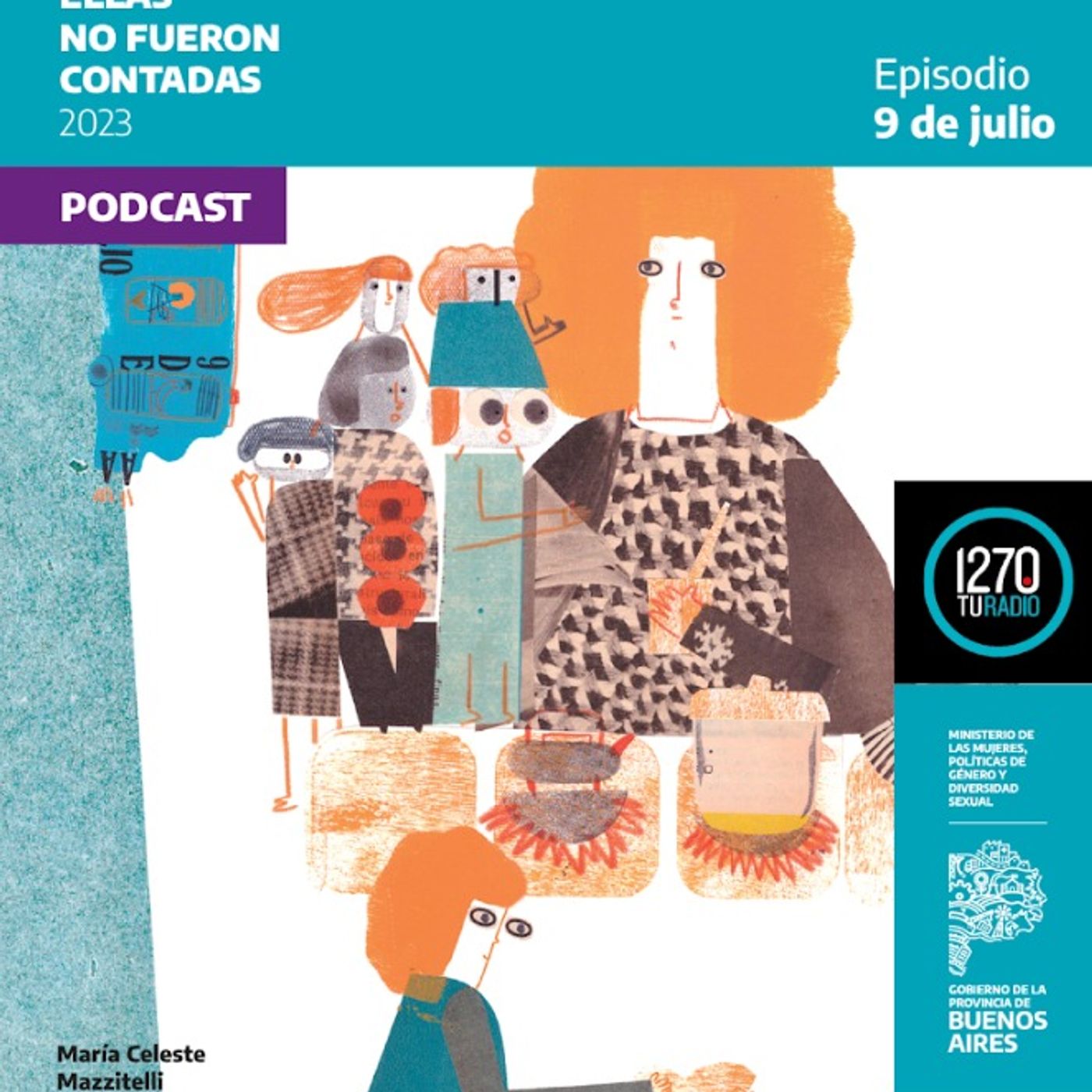 Ellas no fueron contadas - Edición 3 - EP 03 / 9 de Julio