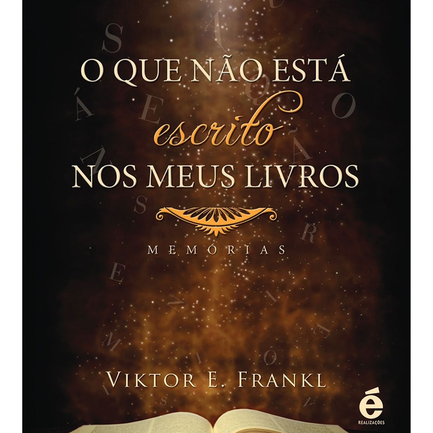 O Que Não Está Escrito Nos Meus Livros