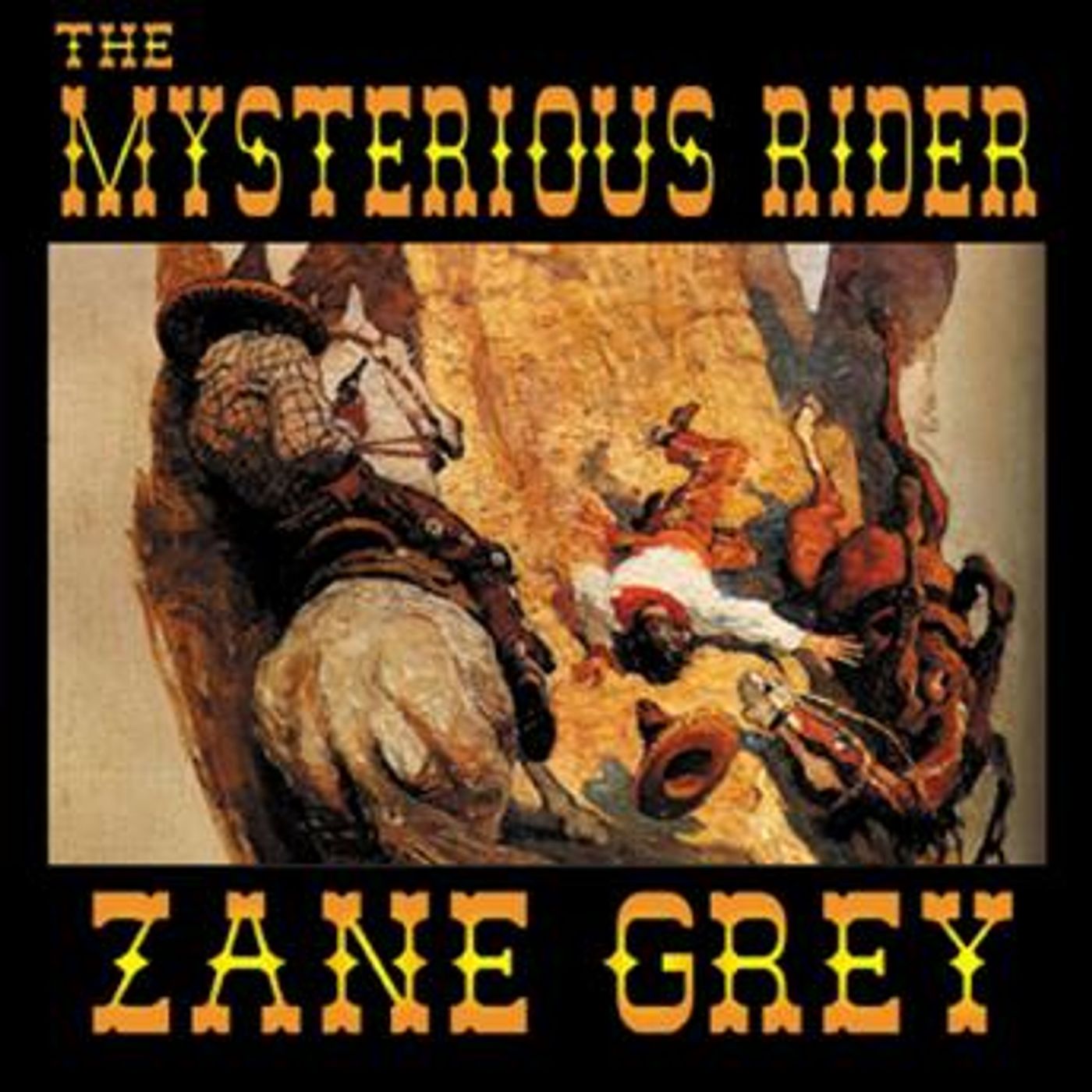 The Mysterious Rider by Zane Grey episode artwork