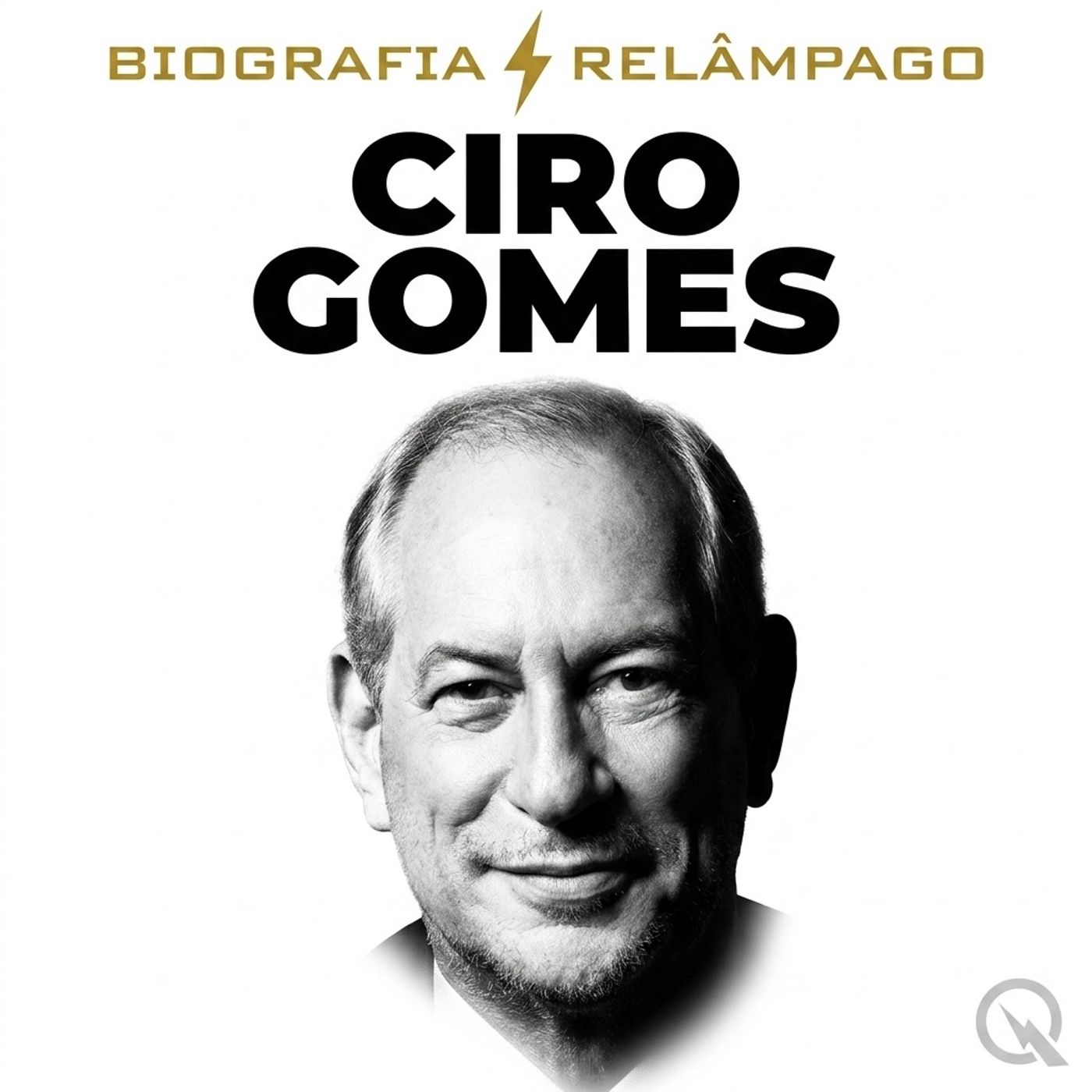 Ciro Gomes - Biografia Relâmpago