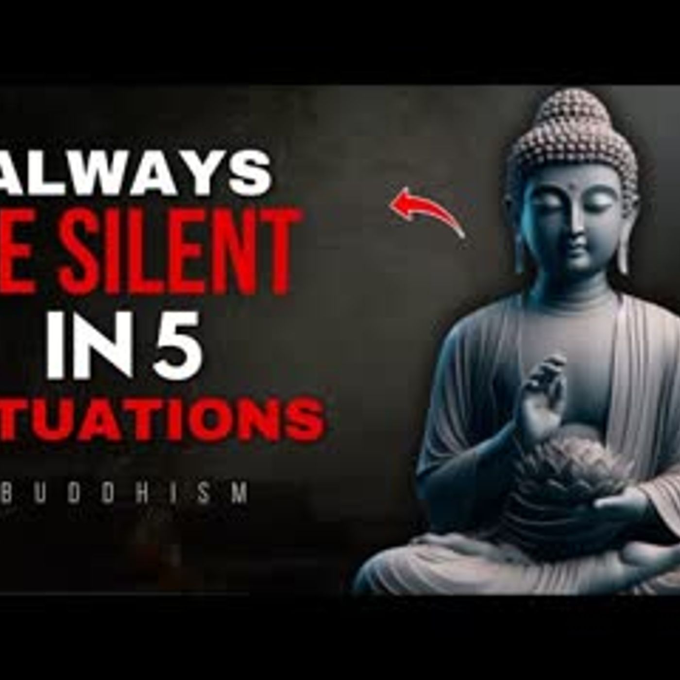 Always Be Silent in Five Situations   Buddhist Wisdom In English