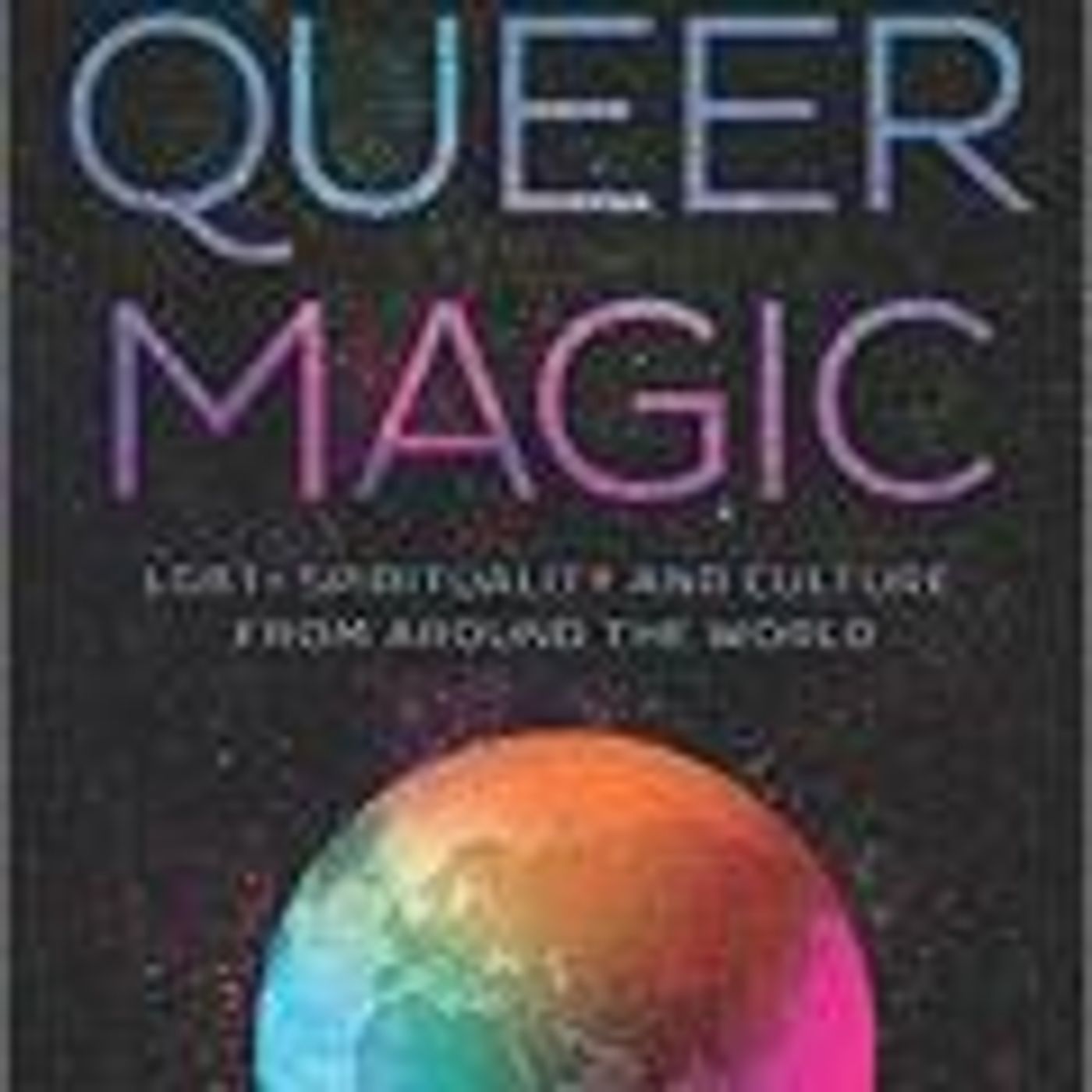 Beyond the Binary: Queer Magic & Mysticism