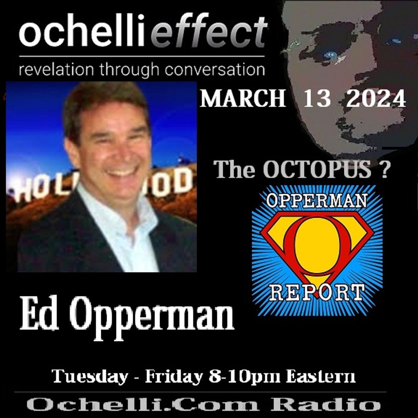 The Ochelli Effect 3-13-2024 Ed Opperman