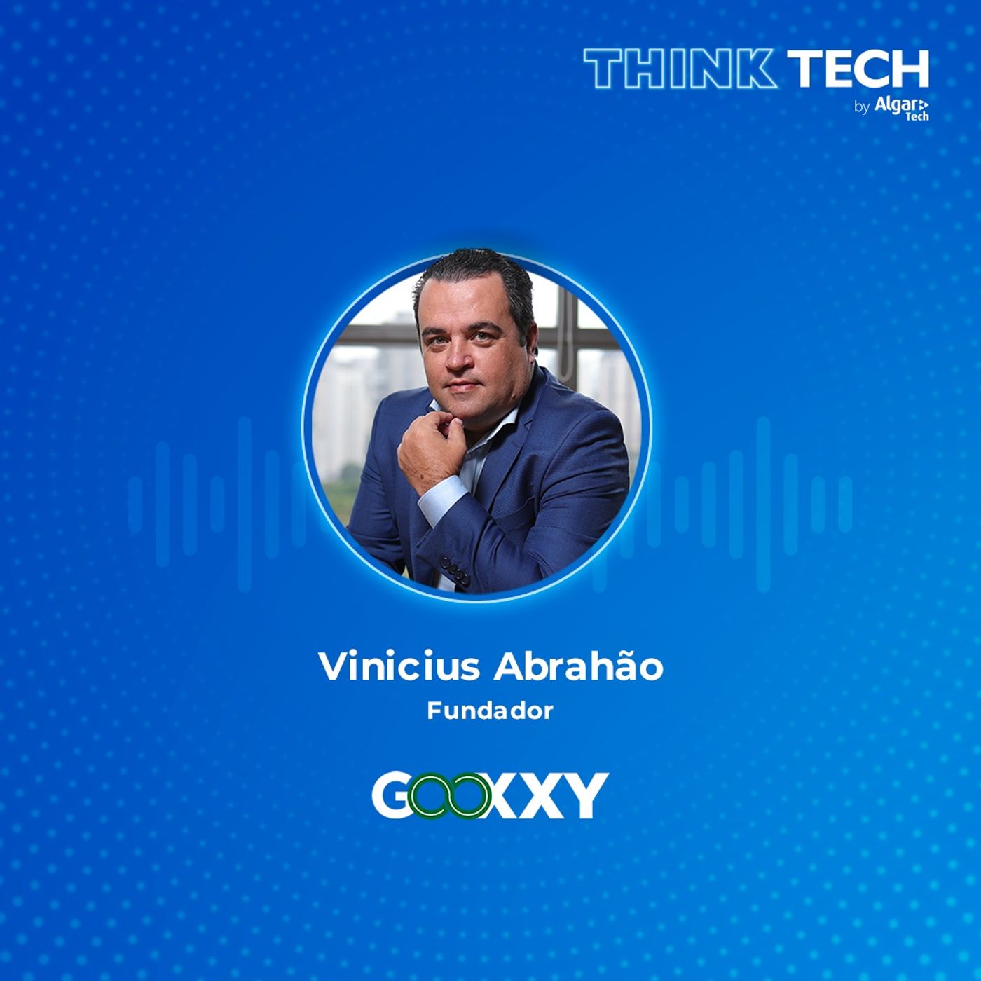 #070 Tecnologia e sustentabilidade que flexibilizam processos | Vinicius Abrahão (Gooxxy)