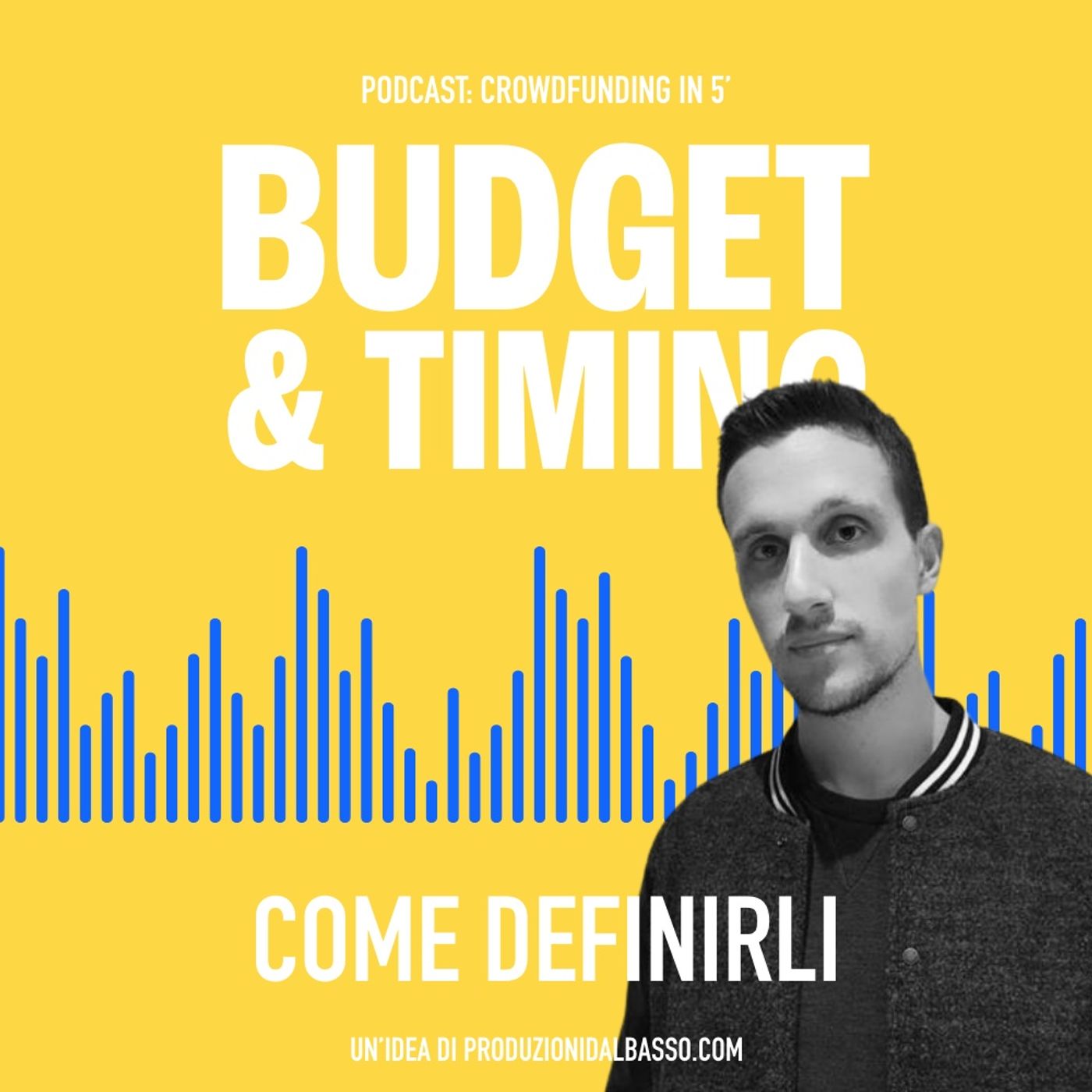 Crowdfunding - Definire l'obiettivo economico e la durata Crowdfunding - Definire l'obiettivo economico e la durata