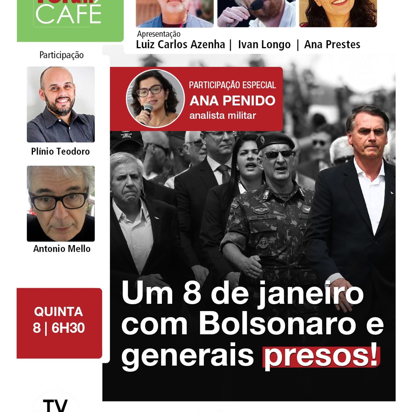 Brasil chega ao primeiro 8 de janeiro com Bolsonaro e generais presos | Fórum Café | 08.01.26
