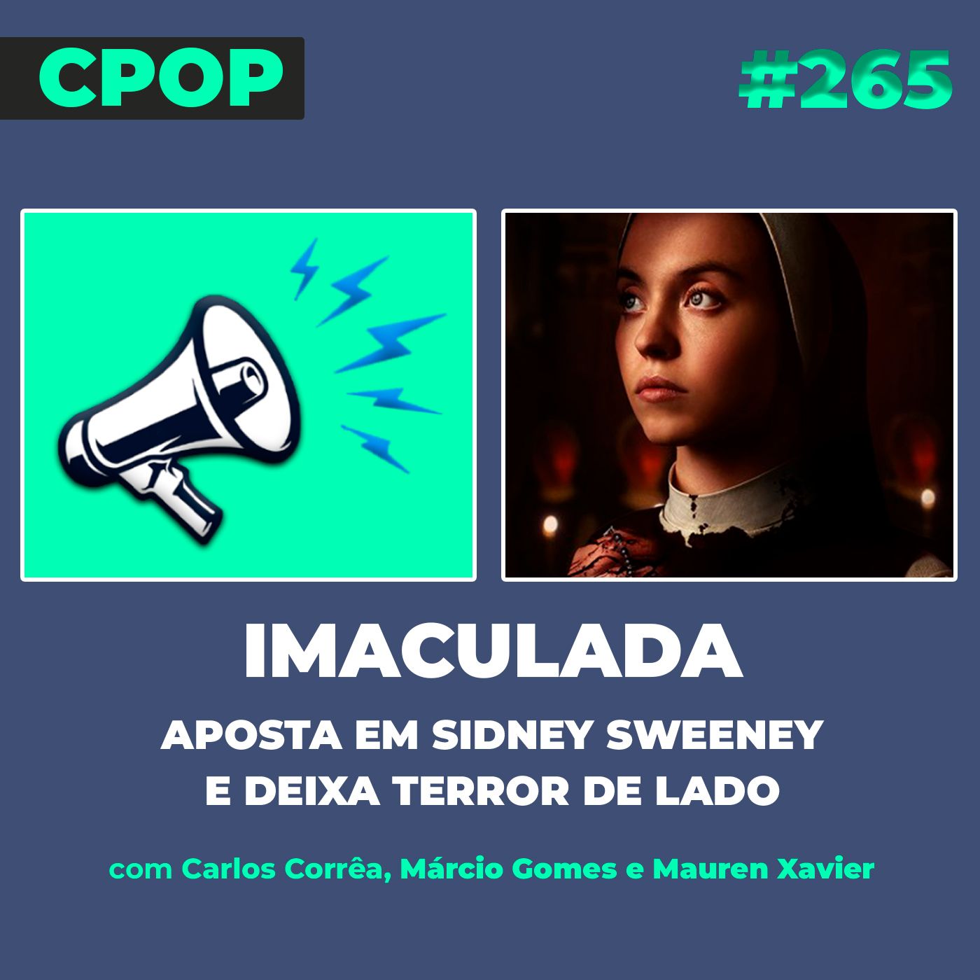 #265 Imaculada aposta em Sidney Sweeney e deixa terror de lado episode artwork