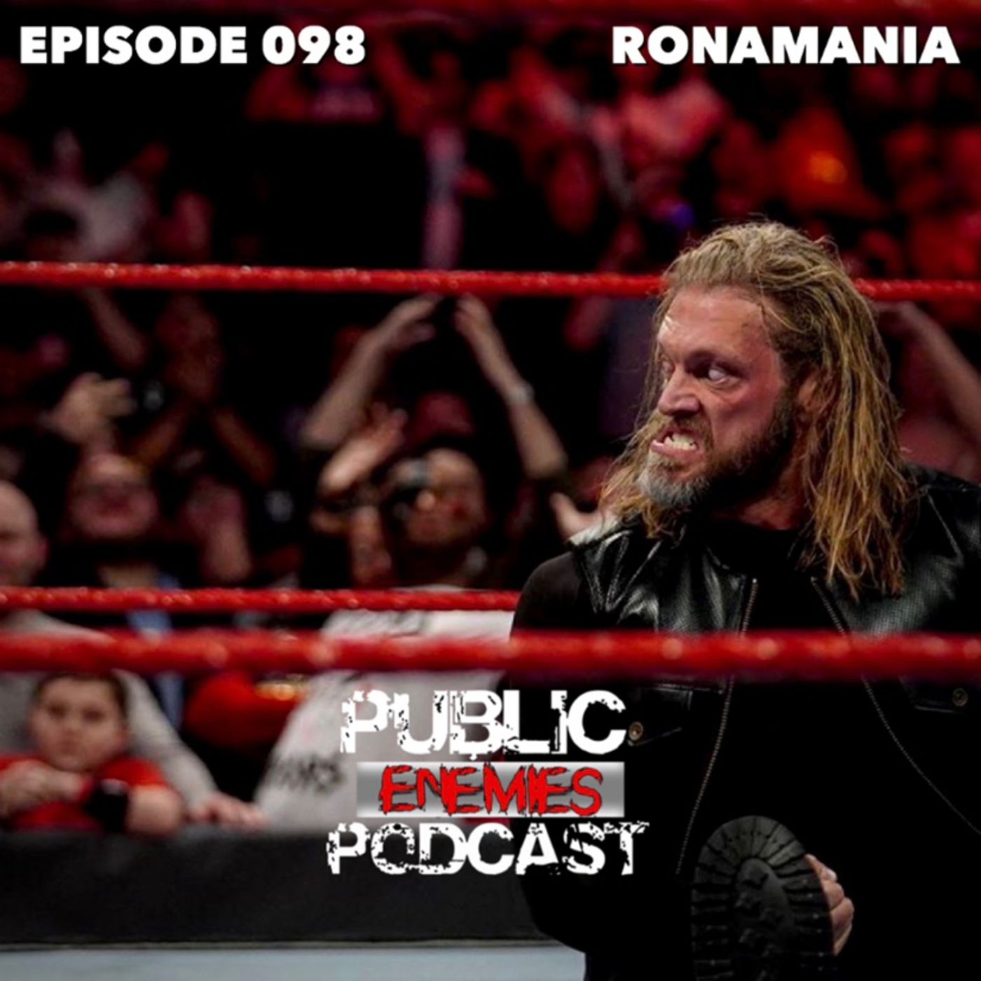 Episode 098 | “Ronamania” Wrestlemania Cancelled?, AEW & NXT Reviews, NBA Suspends Season & More