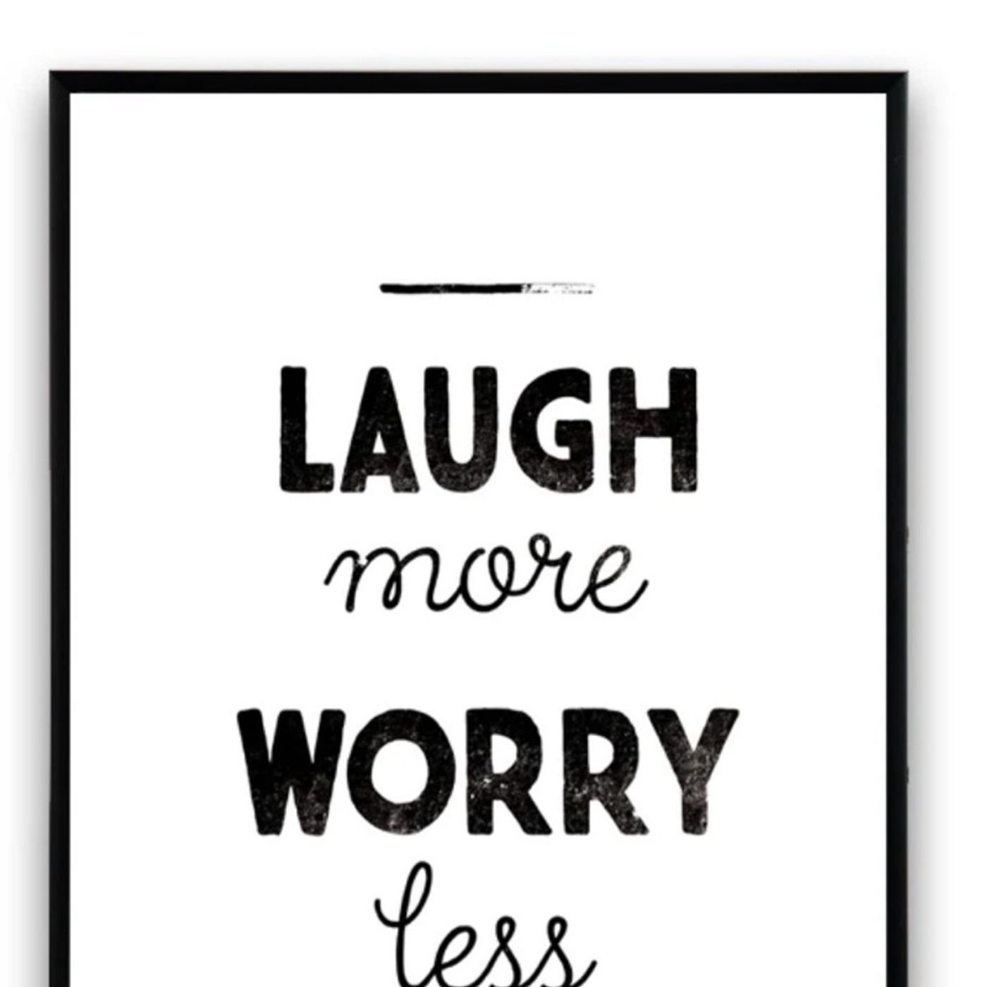 Motivational Monday show . Laugh more Worry Less episode artwork