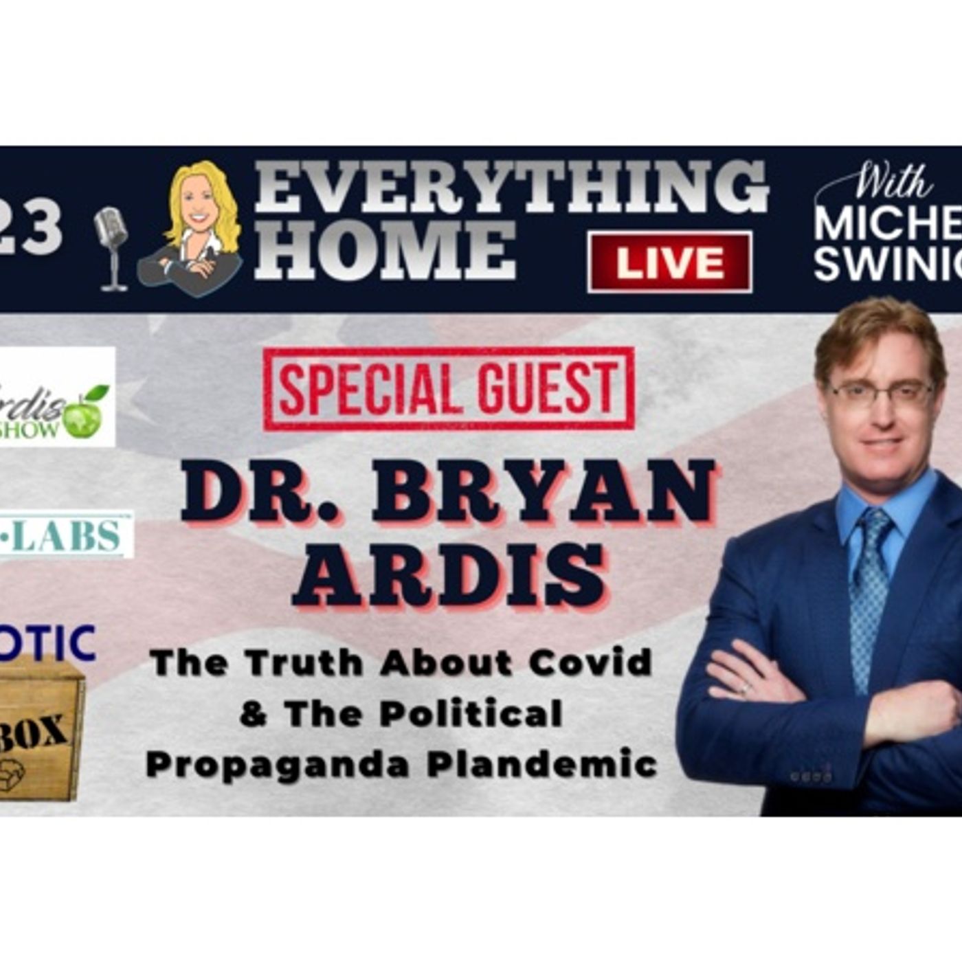 DR. BRYAN ARDIS | Covid-19 Vaccines & The Great Reset - Facts, Truth, The Agenda episode artwork