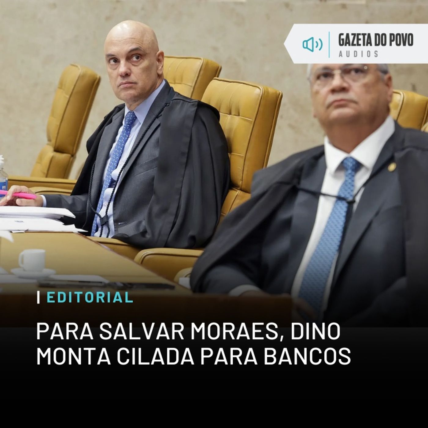 Editorial: Para salvar Moraes, Dino monta cilada para bancos