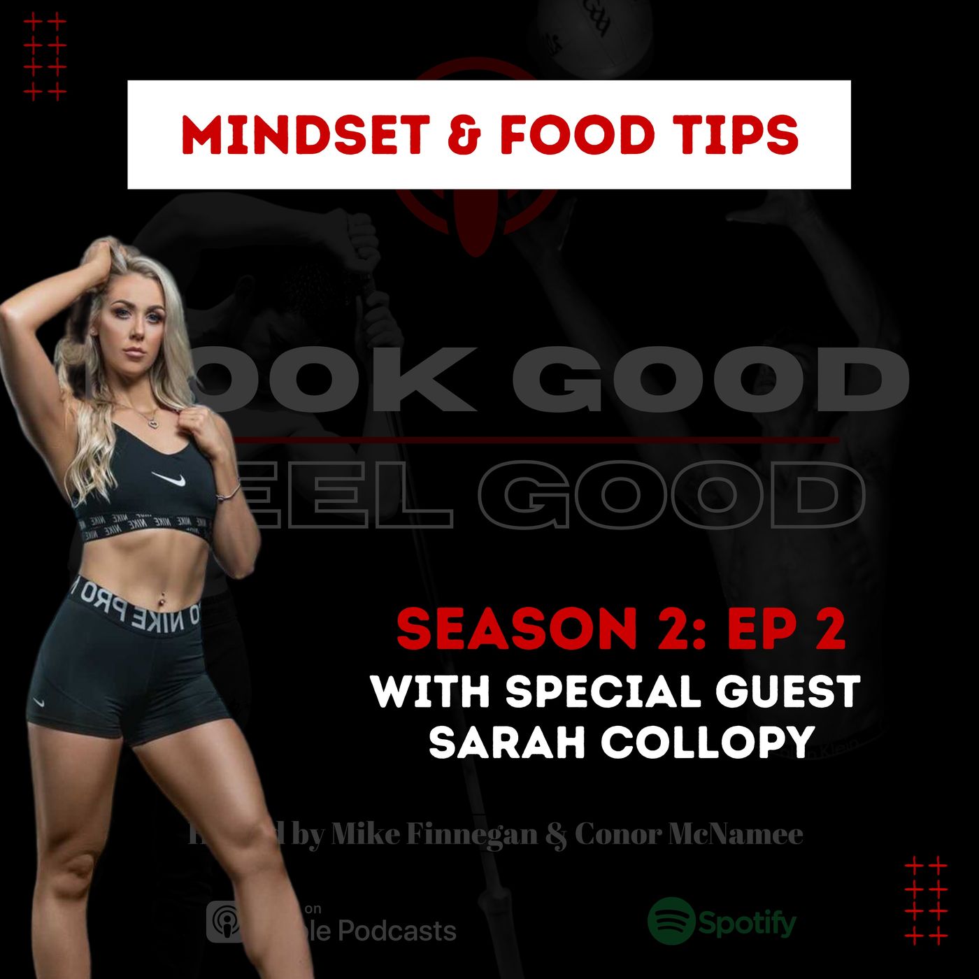 The Look Good, Feel Good, Podcast