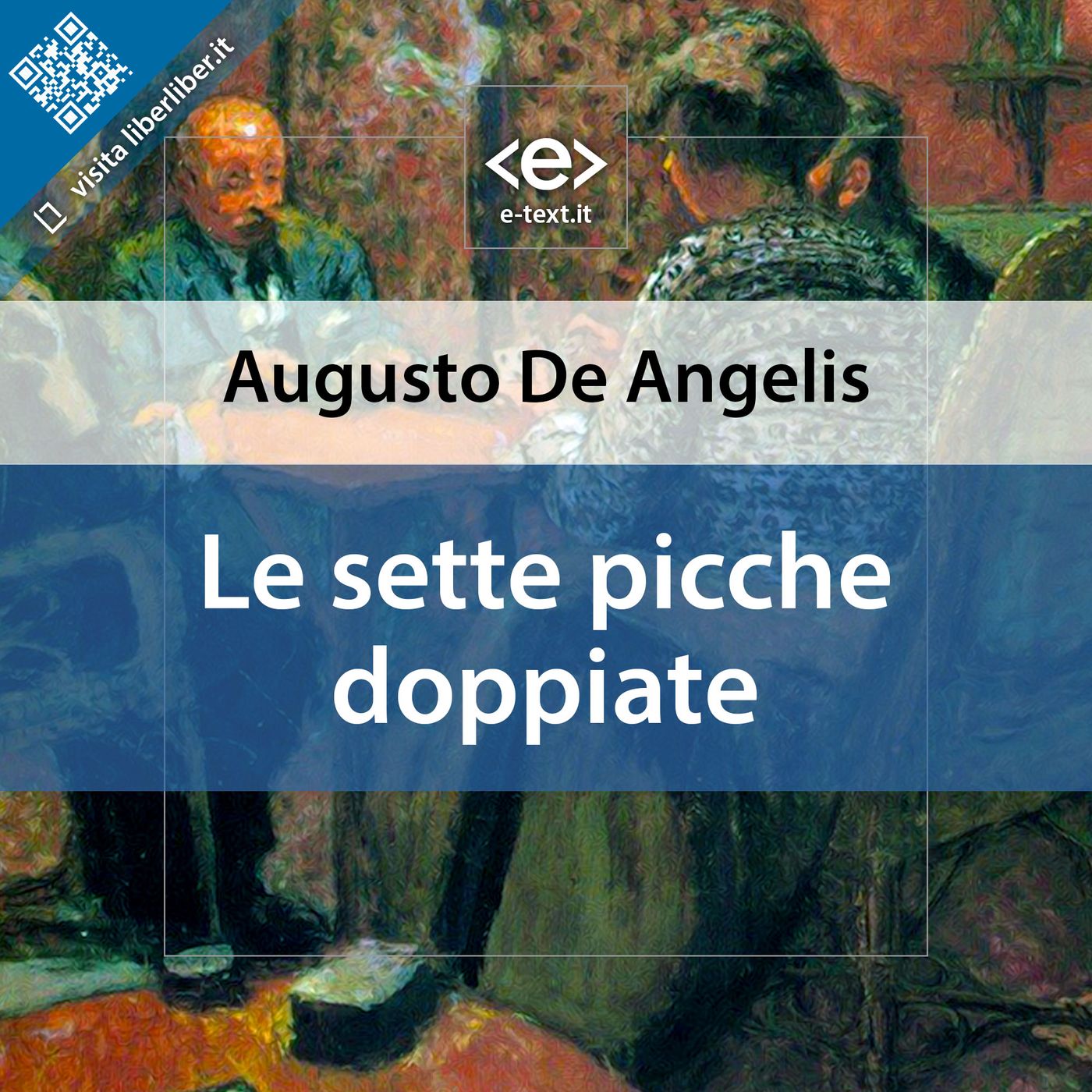 APPENDICE, Augusto De Angelis, Le sette picche doppiate (1940), Audiiolibro, Edizione liber Liber episode artwork