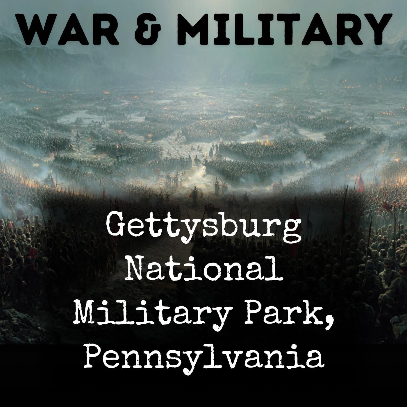 Gettysburg National Military Park, Pennsylvania podcast artwork