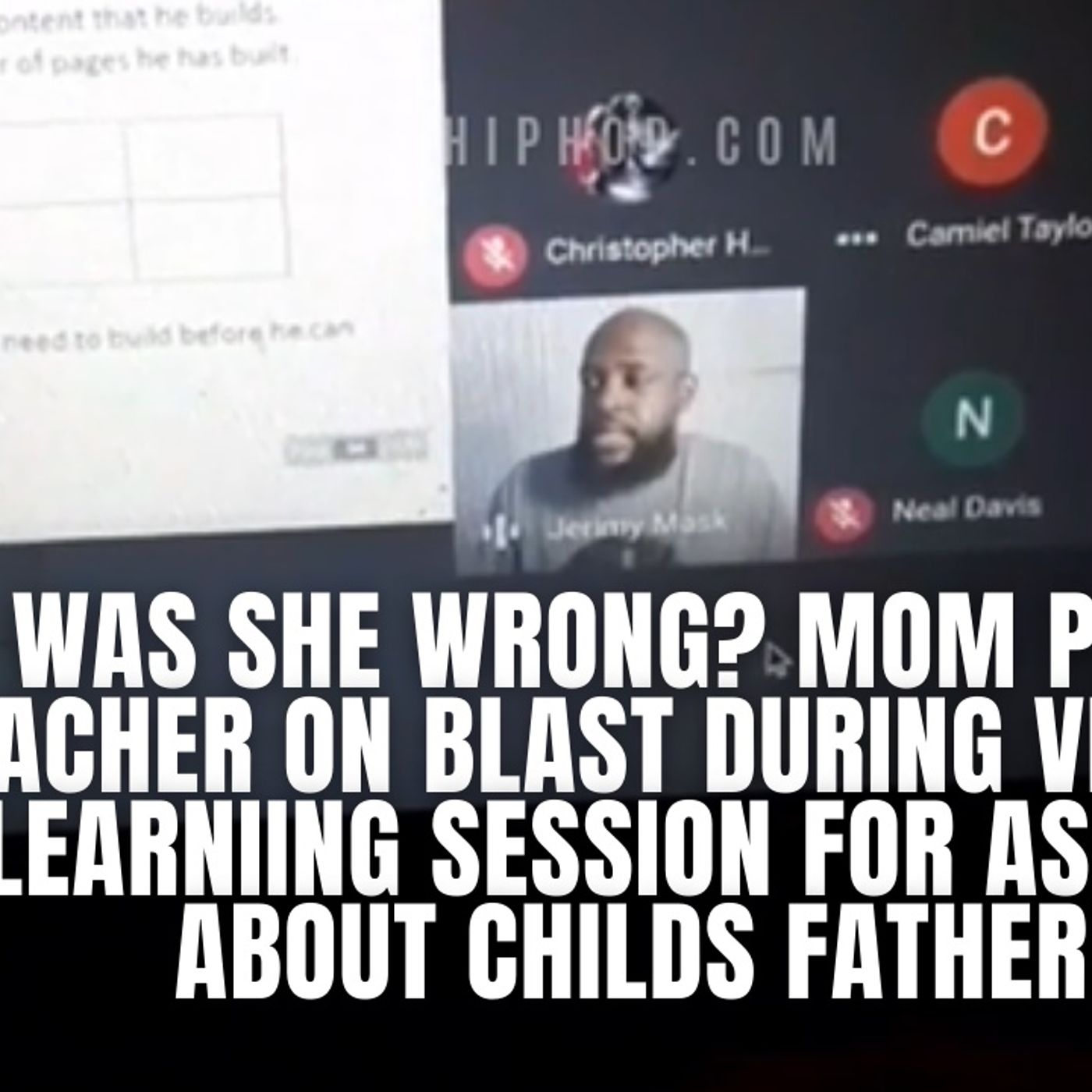 11.10 | Was She Wrong?: Mom Goes TF Off On Teacher During Virtual Learning Session
