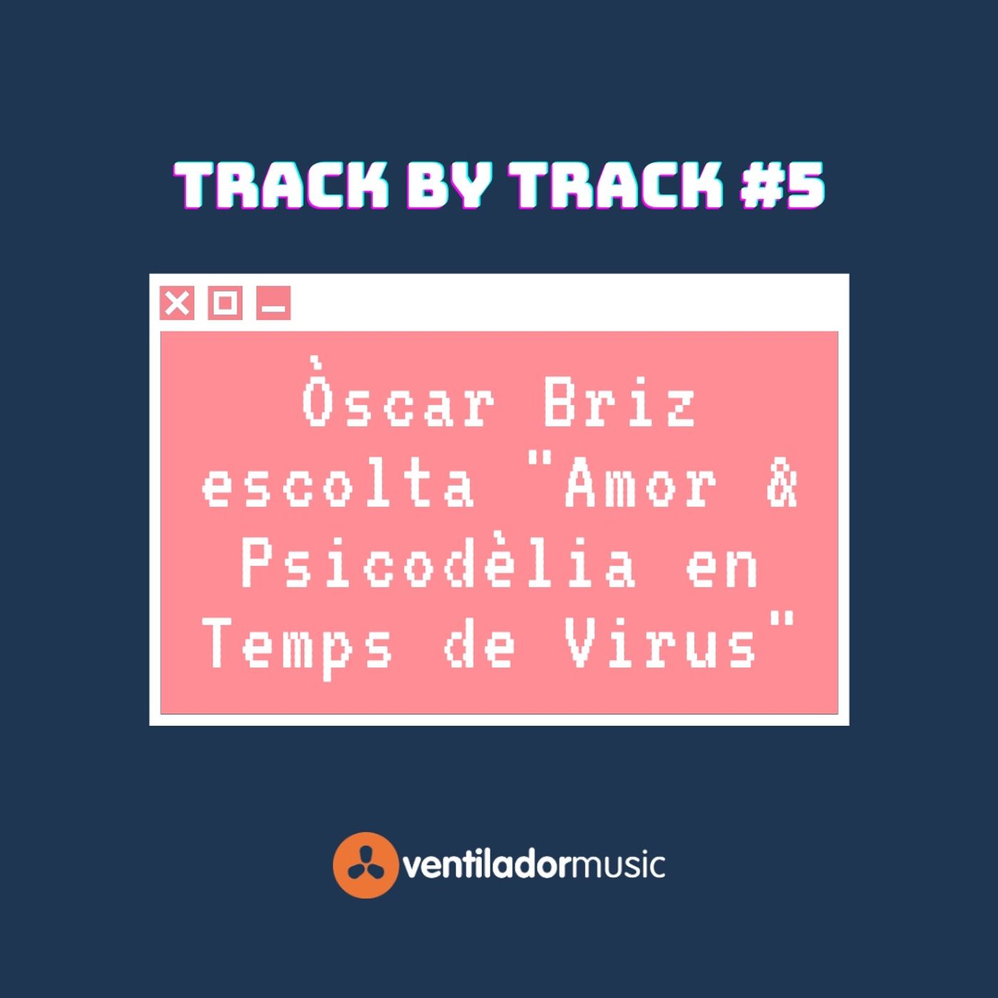 Track By Track: Ventilador Music