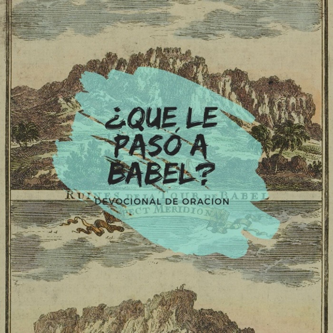 ¿Que le pasó a Babel? - Continuación
