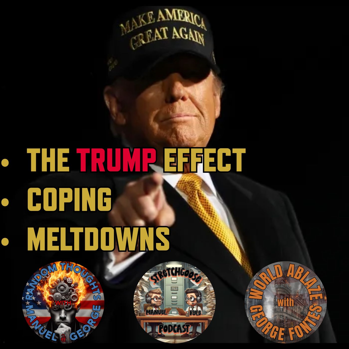 27 - THE TRUMP EFFECT, COPING, AND MELTDOWNS
