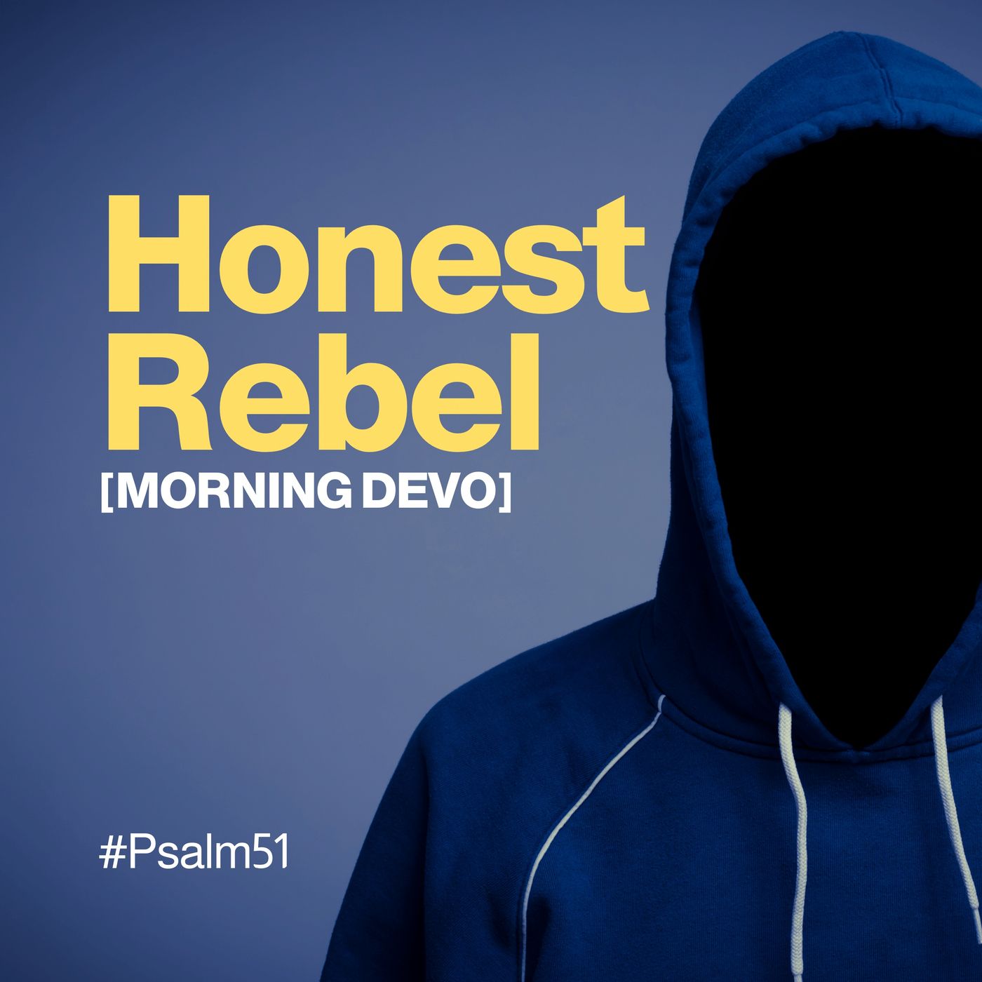 Honest Rebel  [Morning Devo] episode artwork