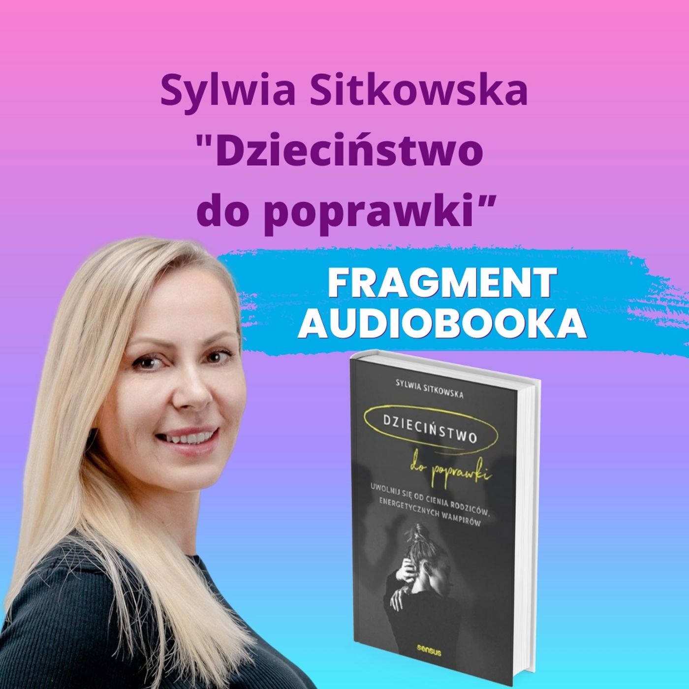 Sylwia Sitkowska psycholog - Blisko Siebie
