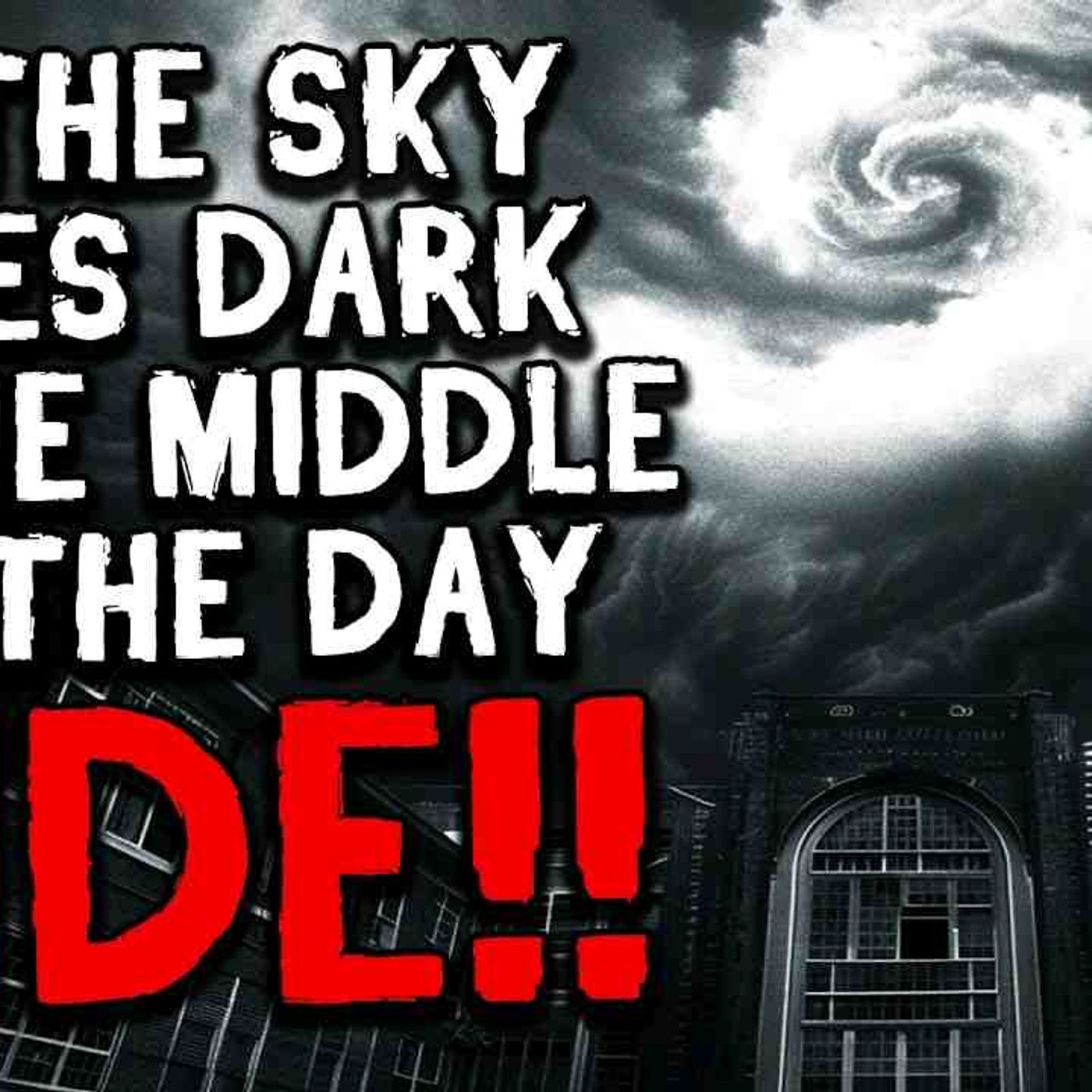 If the Sky Goes Dark in the Middle of the Day_