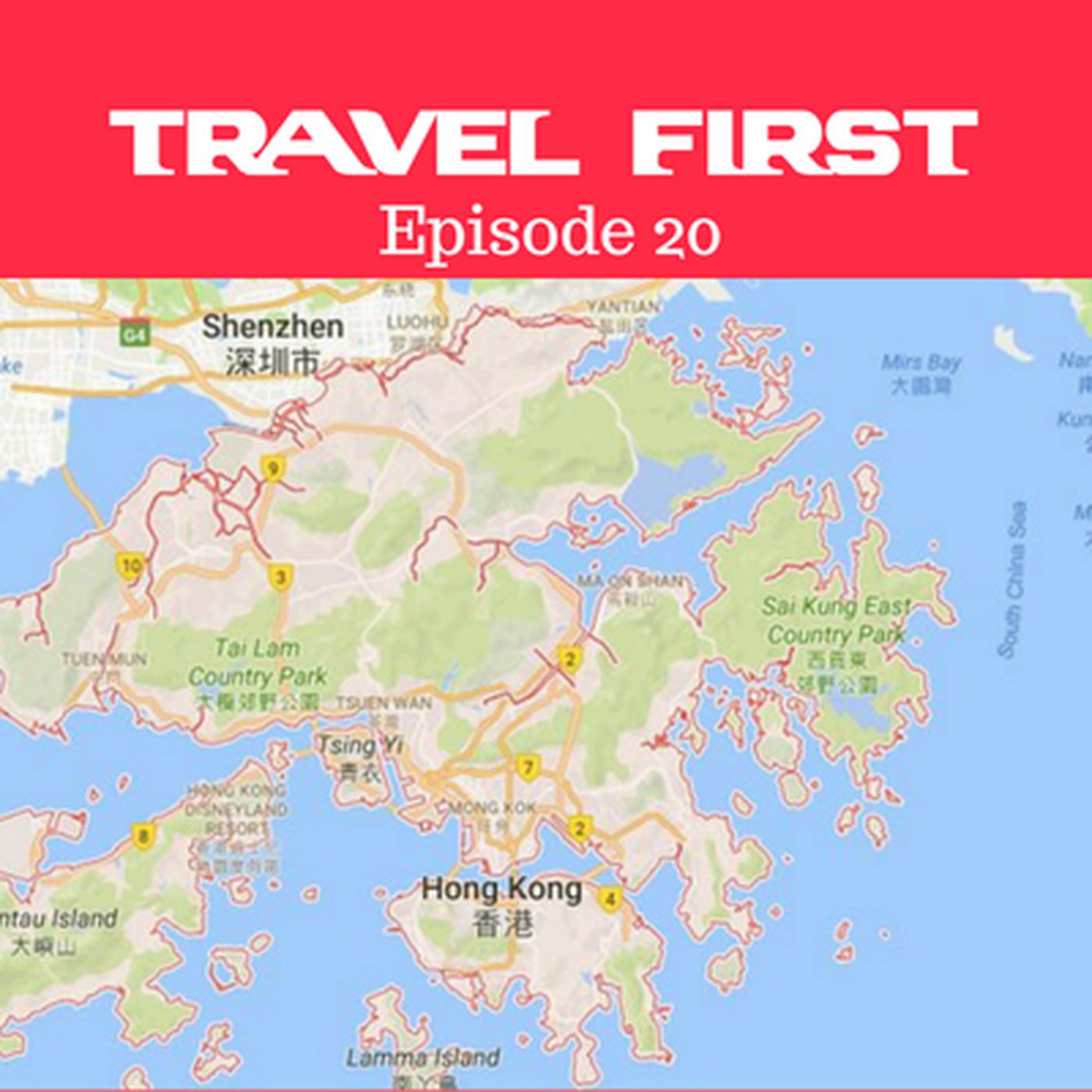 21: Hong Kong - Travel First with Alex First & Chris Coleman Episode 20
