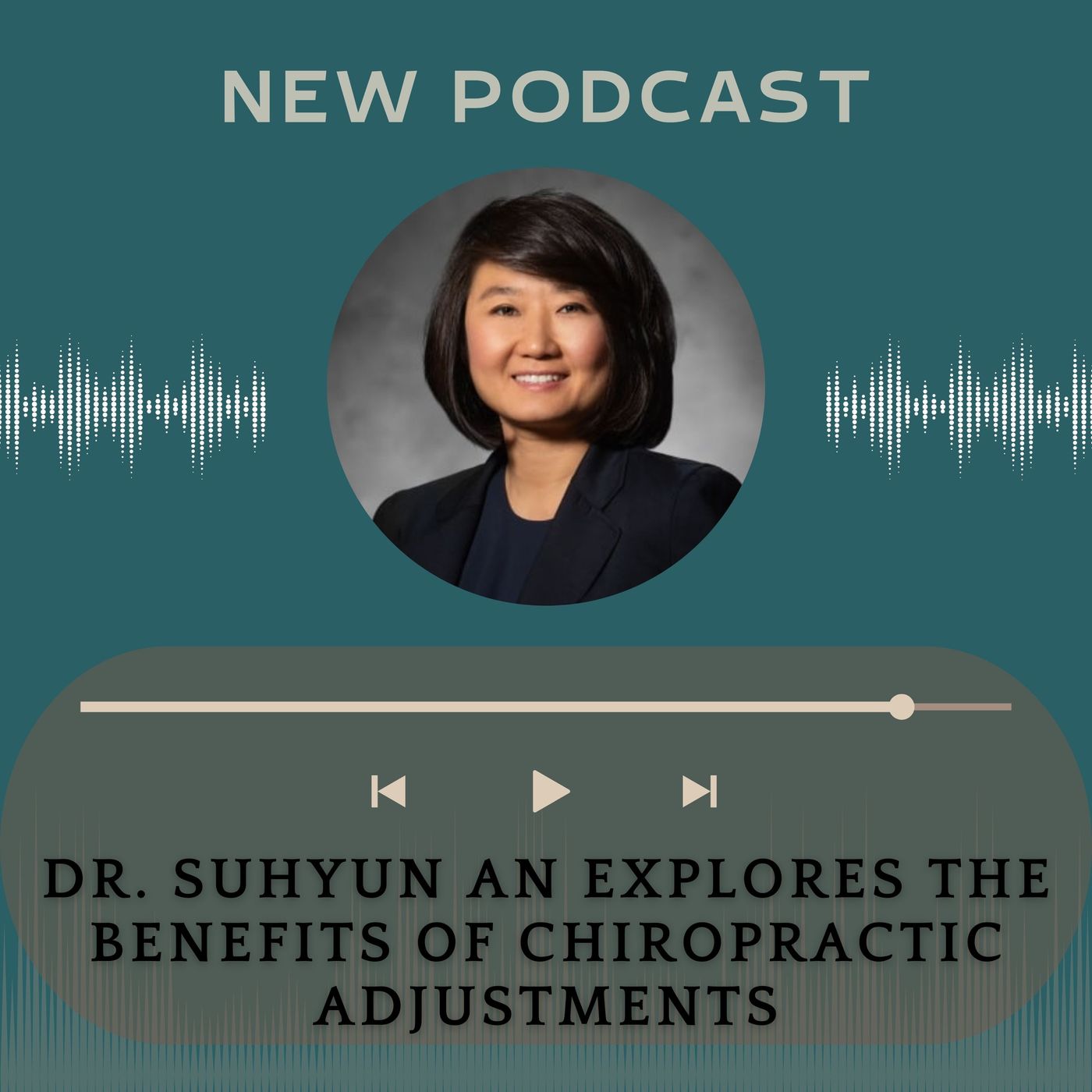 Dr. Suhyun An Explores the Benefits of Chiropractic Adjustments episode artwork