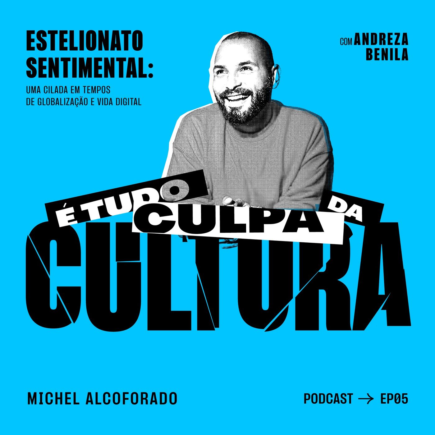 É tudo culpa da cultura