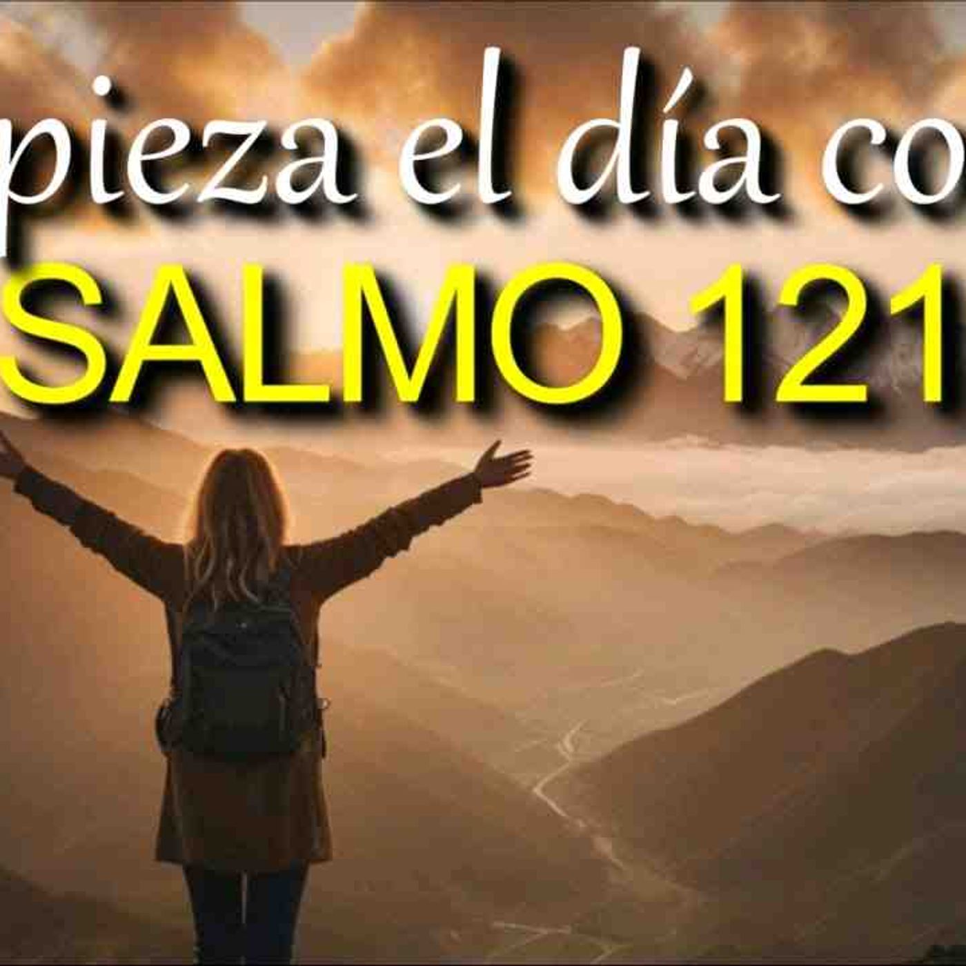 ORACIÓN DE LA MAÑANA CON EL SALMO 121 _ PROTECCIÓN DE DIOS _ REFLEXIÓN CRISTIANA(MP3_160K) episode artwork