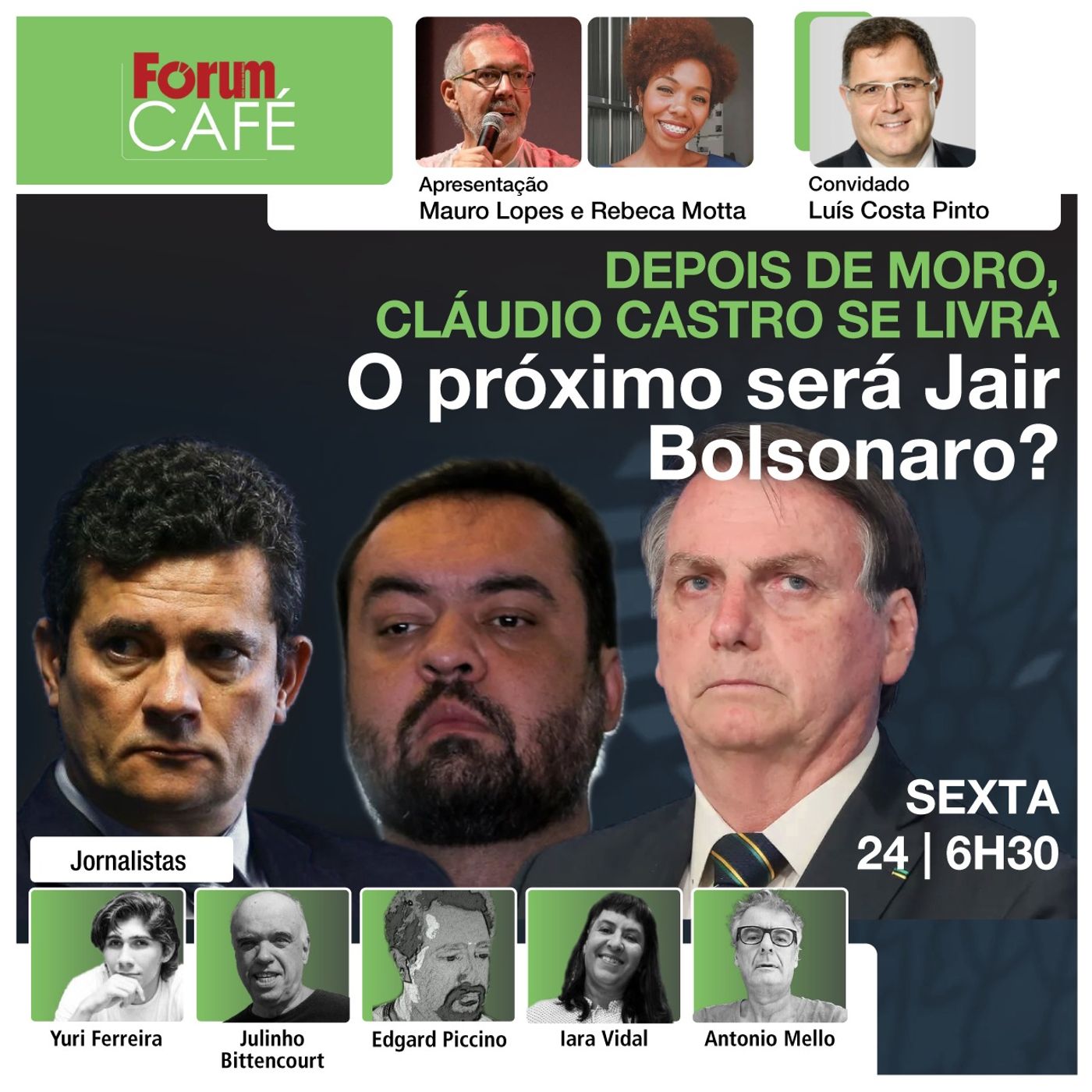 Depois de Moro, Cláudio Castro se livra. O próximo será Jair Bolsonaro? | Fórum Café | 24.5.24