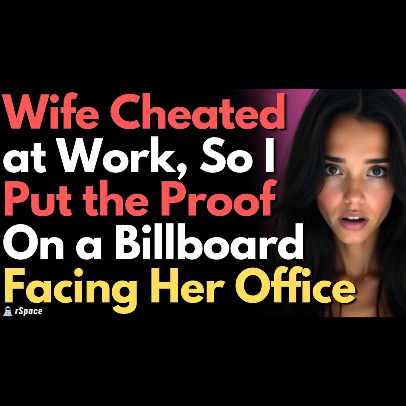 Cheating Wife Found Out I Knew About Her Affair Through a Giant Billboard; I Ruined Her Reputation a episode artwork