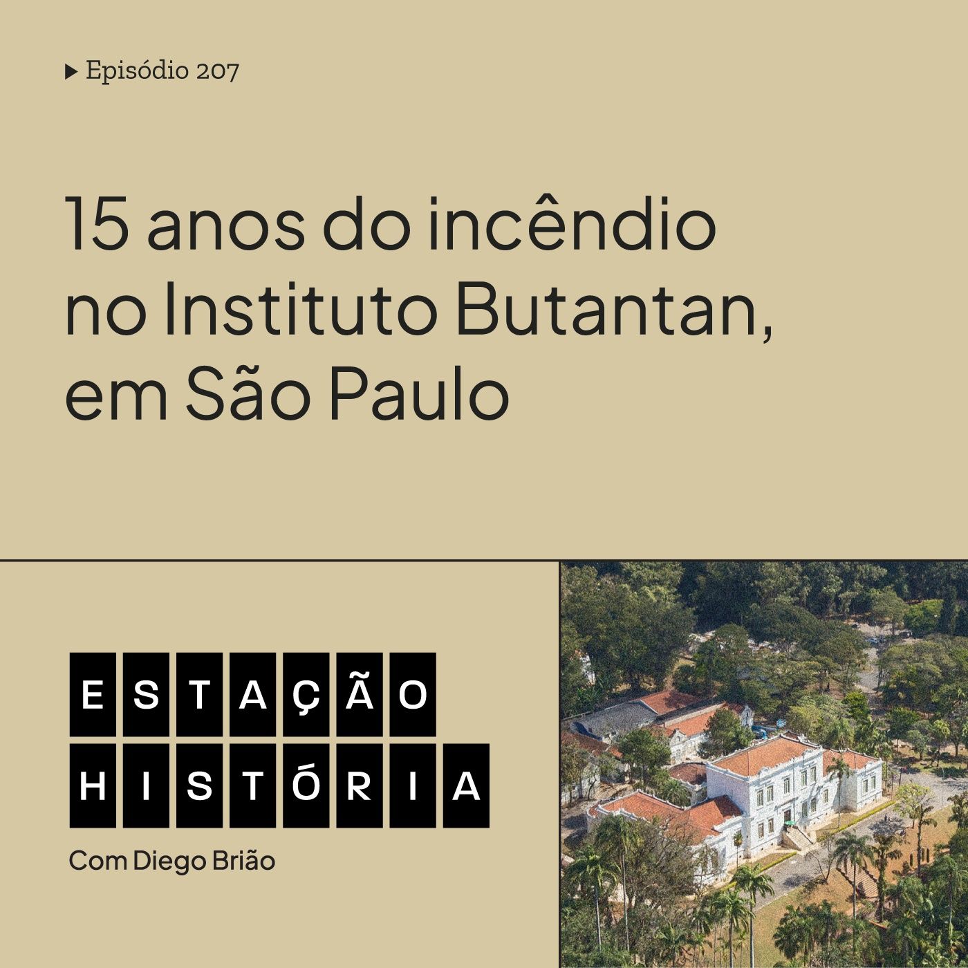 207 | Incêndio no Instituto Butantan ocorria há 15 anos