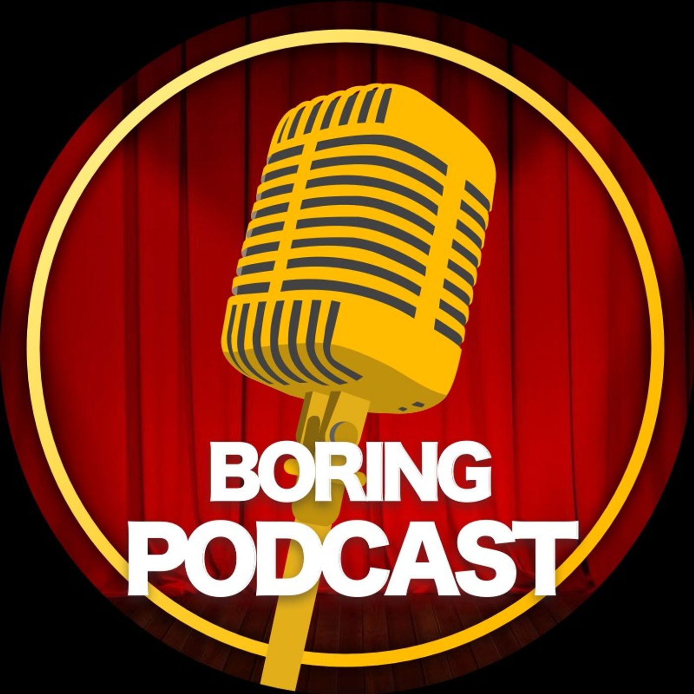 Boring Podcast