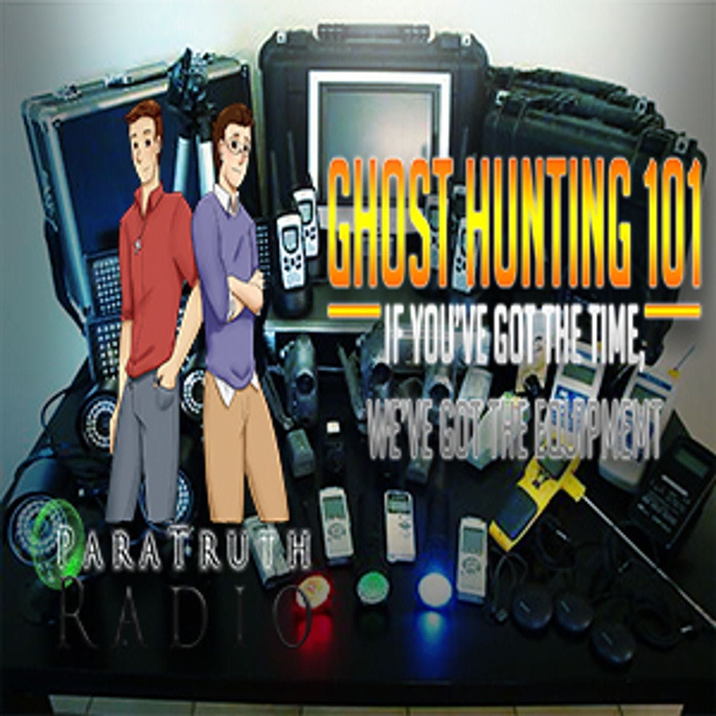 Ghost Hunting 101: If You've Got the Time, We've Got the Equipment thumbnail