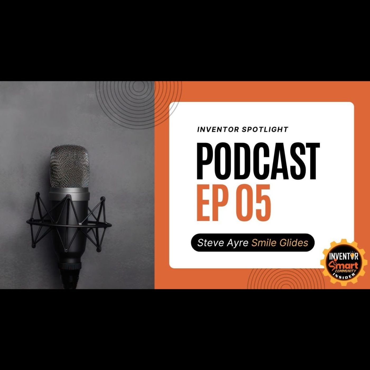Episode 5 - Steve Ayre's Smile Glides: Bringing Joy to Mobility Aids