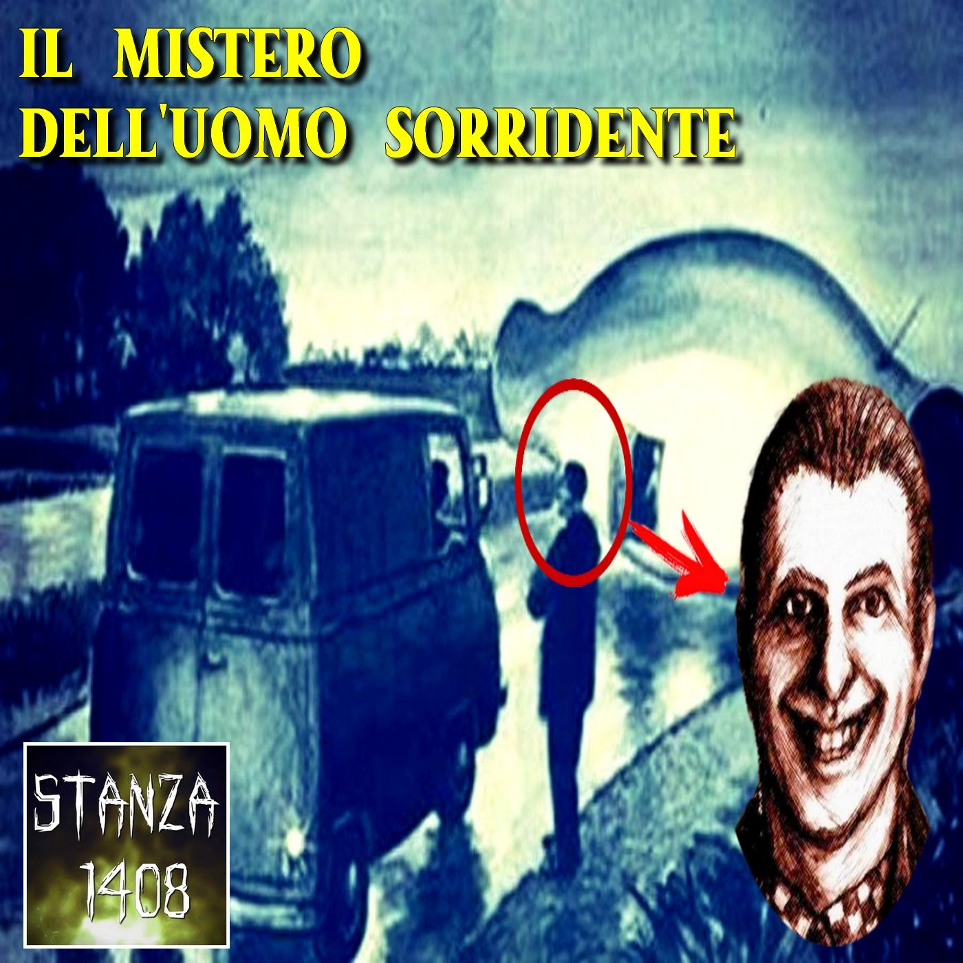 IL MISTERO DELL'UOMO SORRIDENTE (Stanza 1408 Podcast) episode artwork