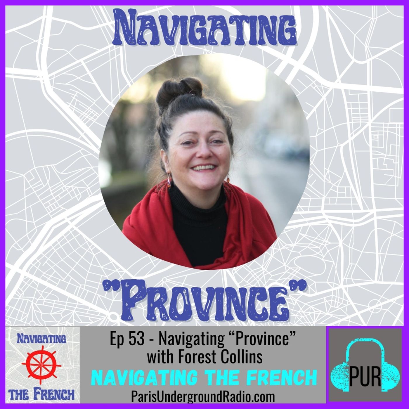 Ep 53 - Navigating “Province” with Forest Collins