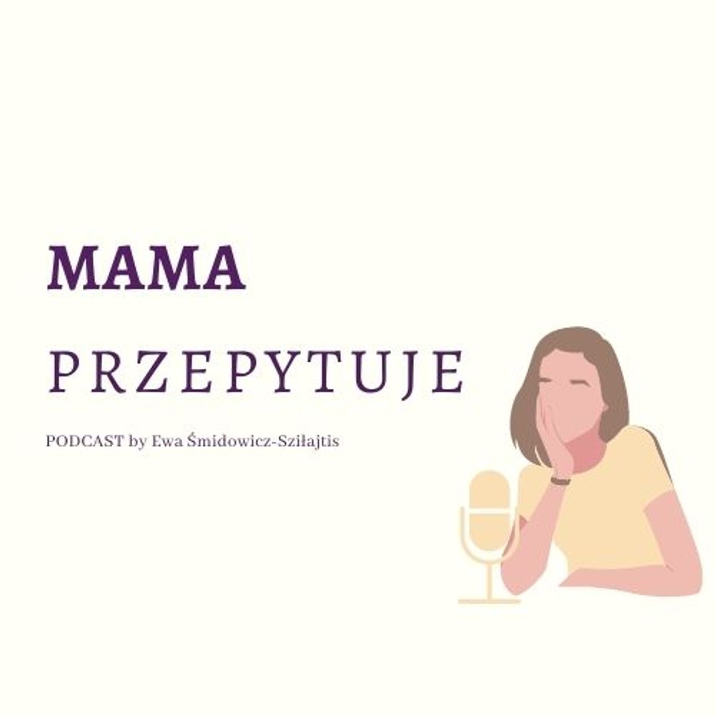 Mama przepytuje PODCAST