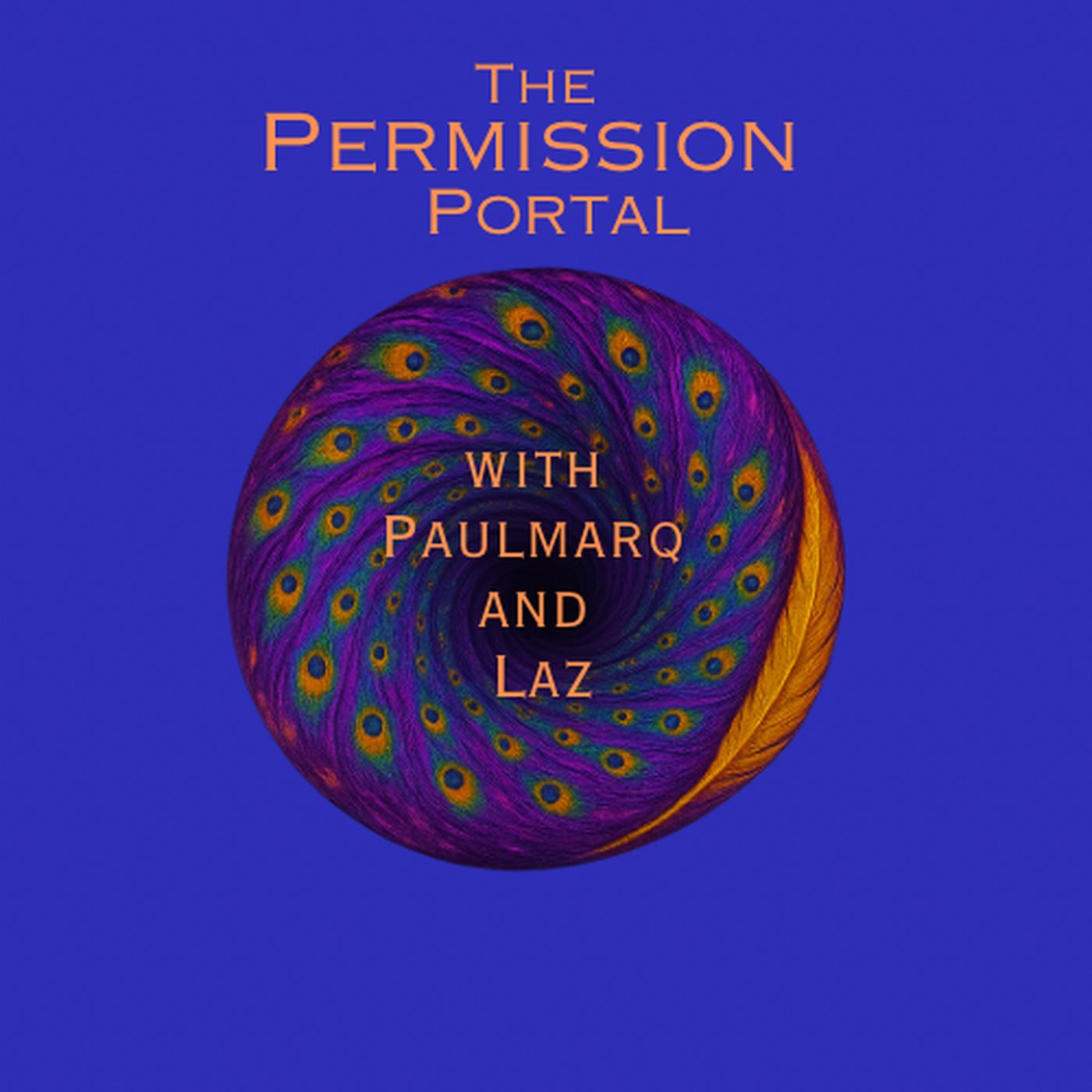 The Permission Portal w/ Paulmarq & Laz