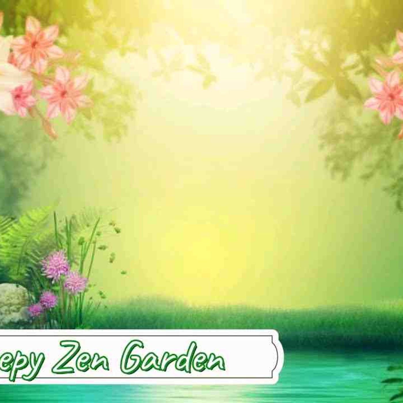 Sleep Meditation for Children _ SLEEPY ZEN GARDEN _ Sleep Story for Kids episode artwork