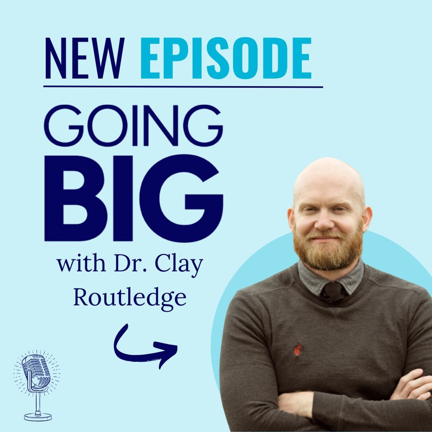 Going Big! with Kevin Gentry