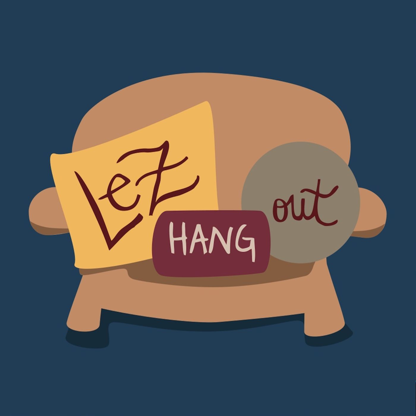 Lez Hang Out Episode 717: Lesbian Master Talk