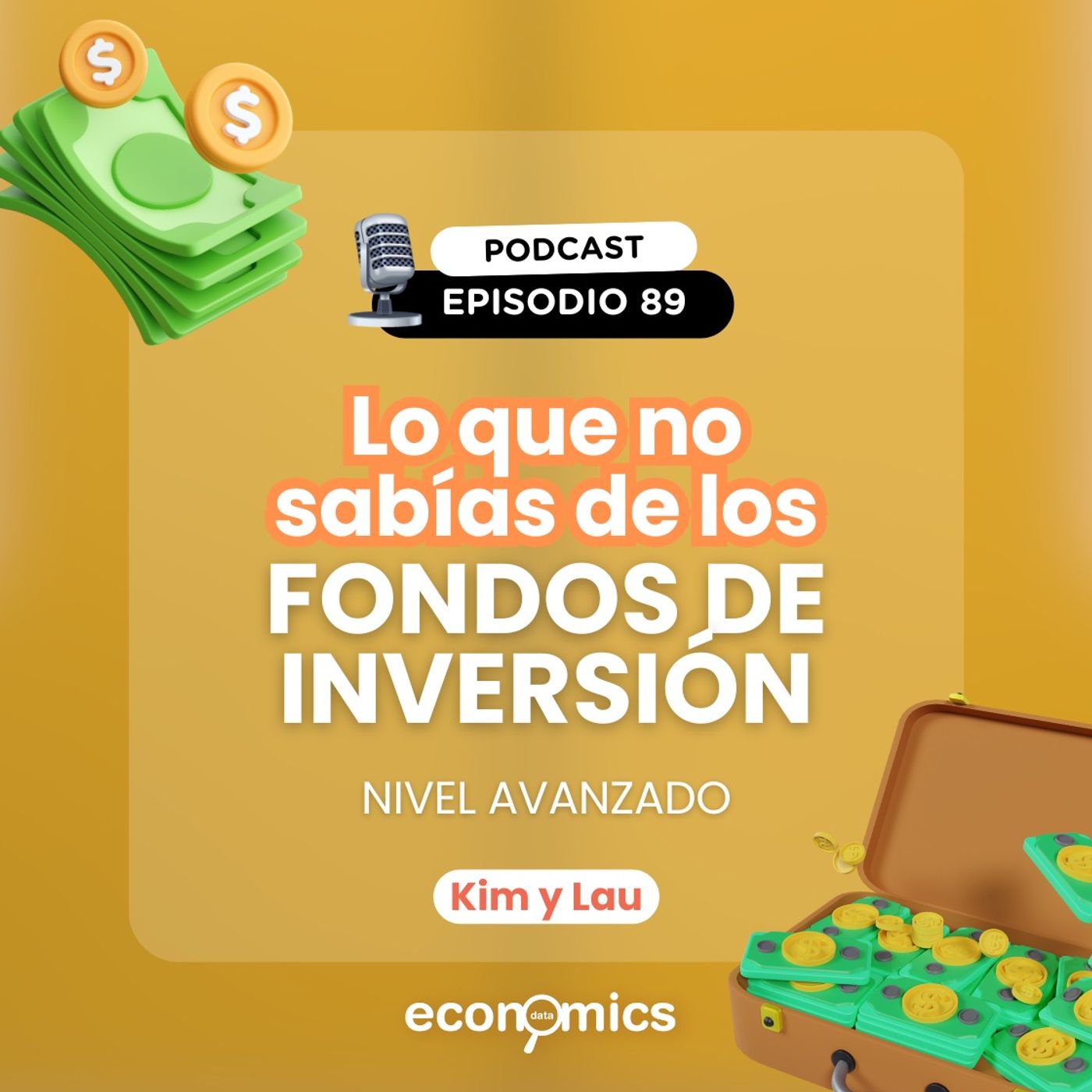 EP 89 - Lo que no sabías de los fondos de inversión - Nivel Avanzado 📊 Ft. Lau y Kim