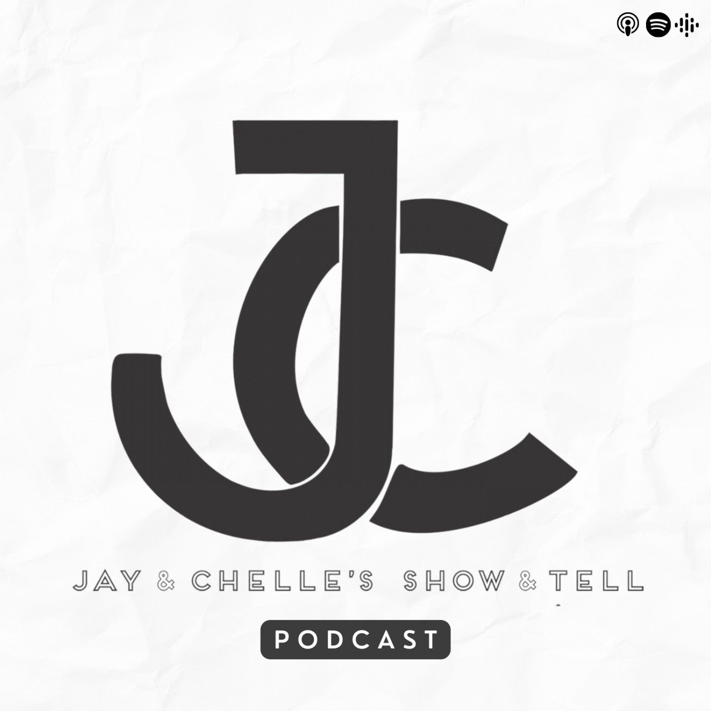 Jay and Chelle’s Show & Tell