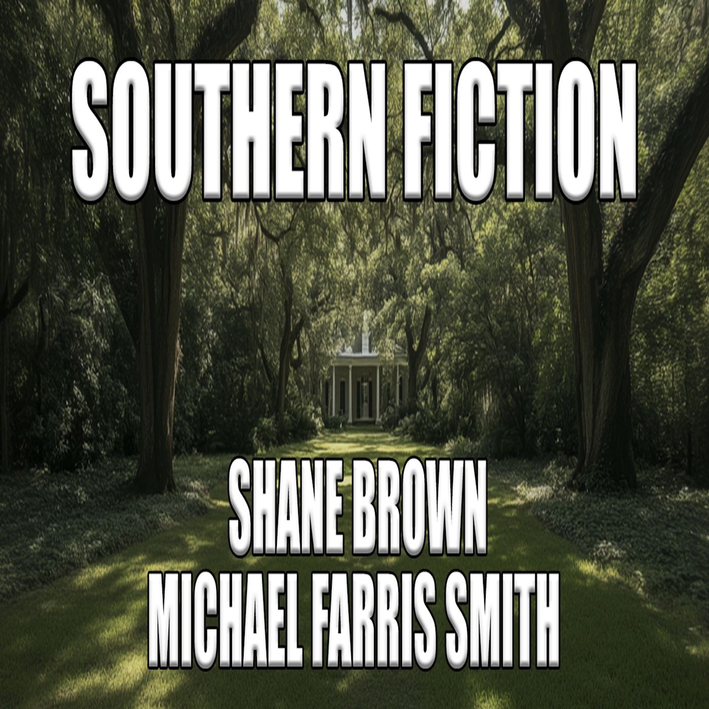 Southern Fiction: Shane Brown & Michael Smith