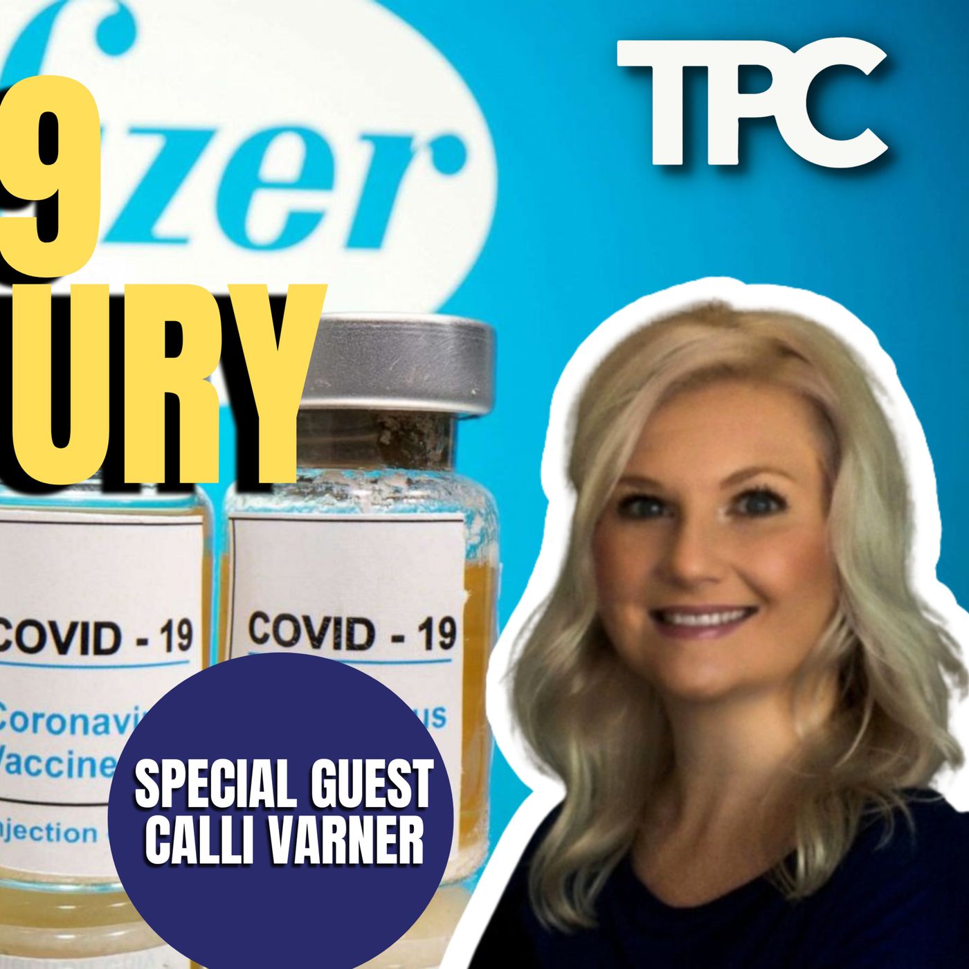 Injured By Covid-19 Vax | Calli Varner (TPC #1,250)