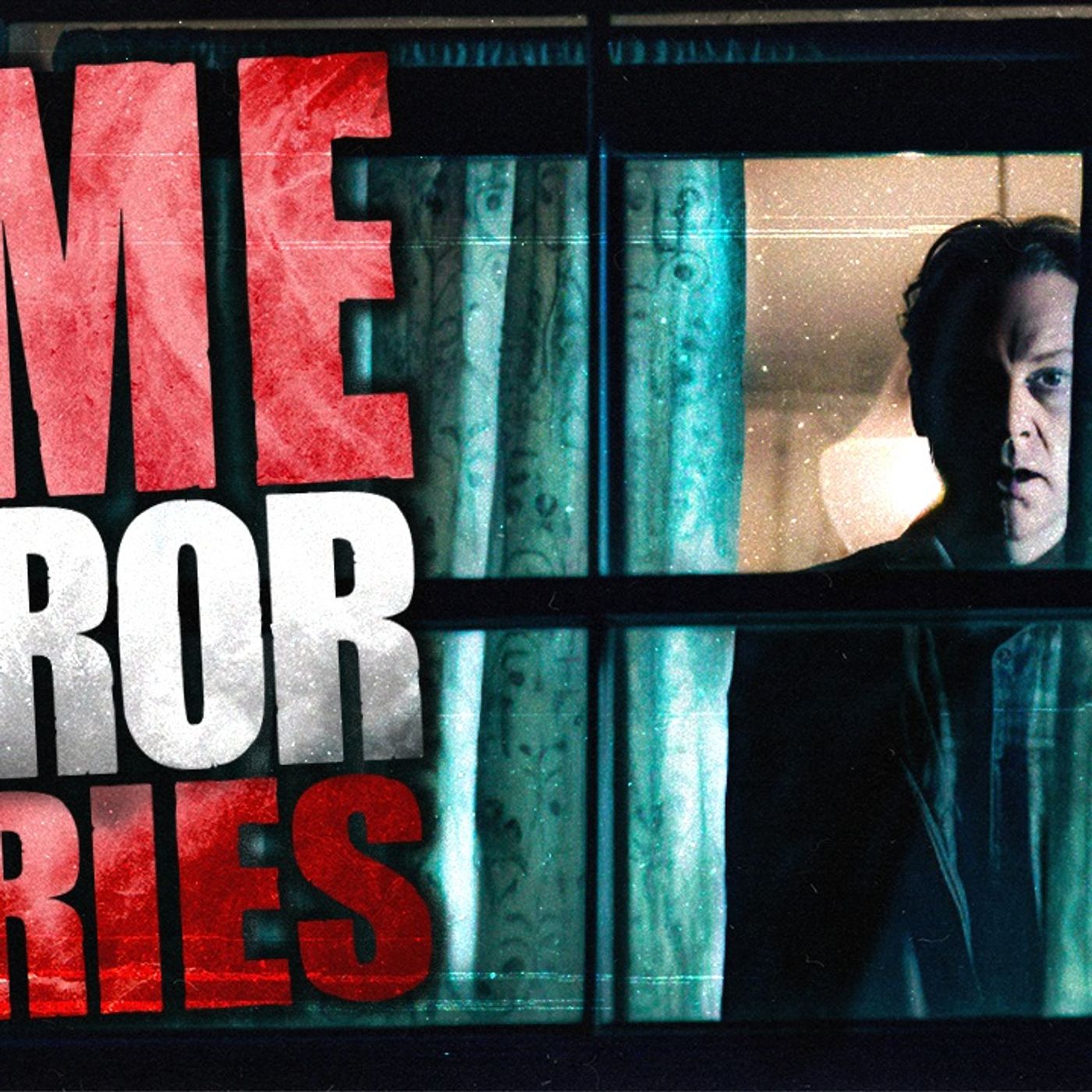 True Scary Home Horror Stories | Intruders and Late Night Visitors episode artwork