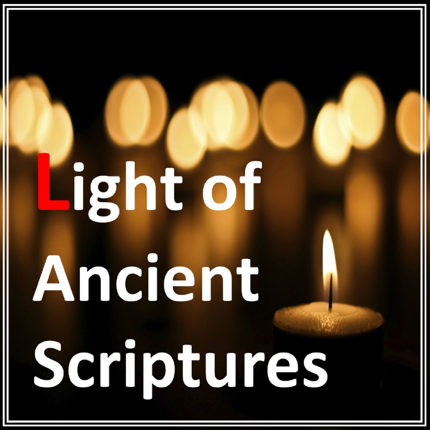 Light of Ancient Scriptures