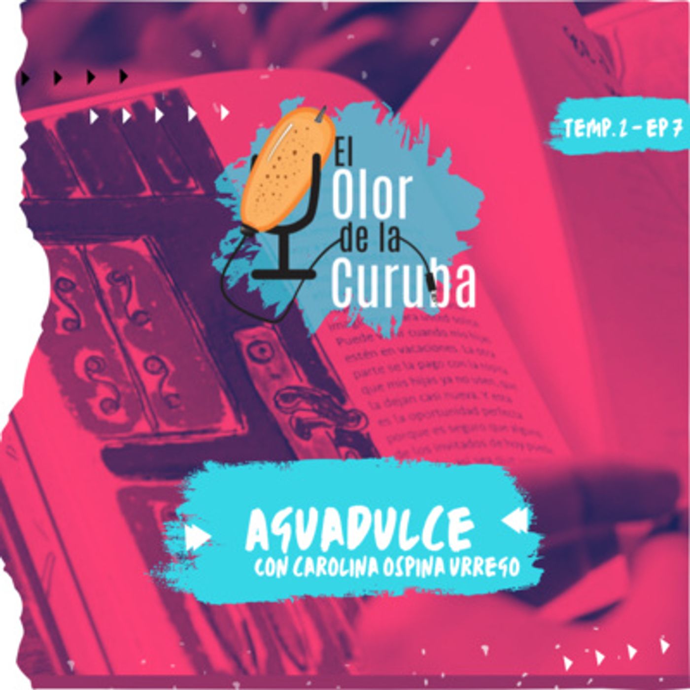 El Olor de la Curuba Podcast