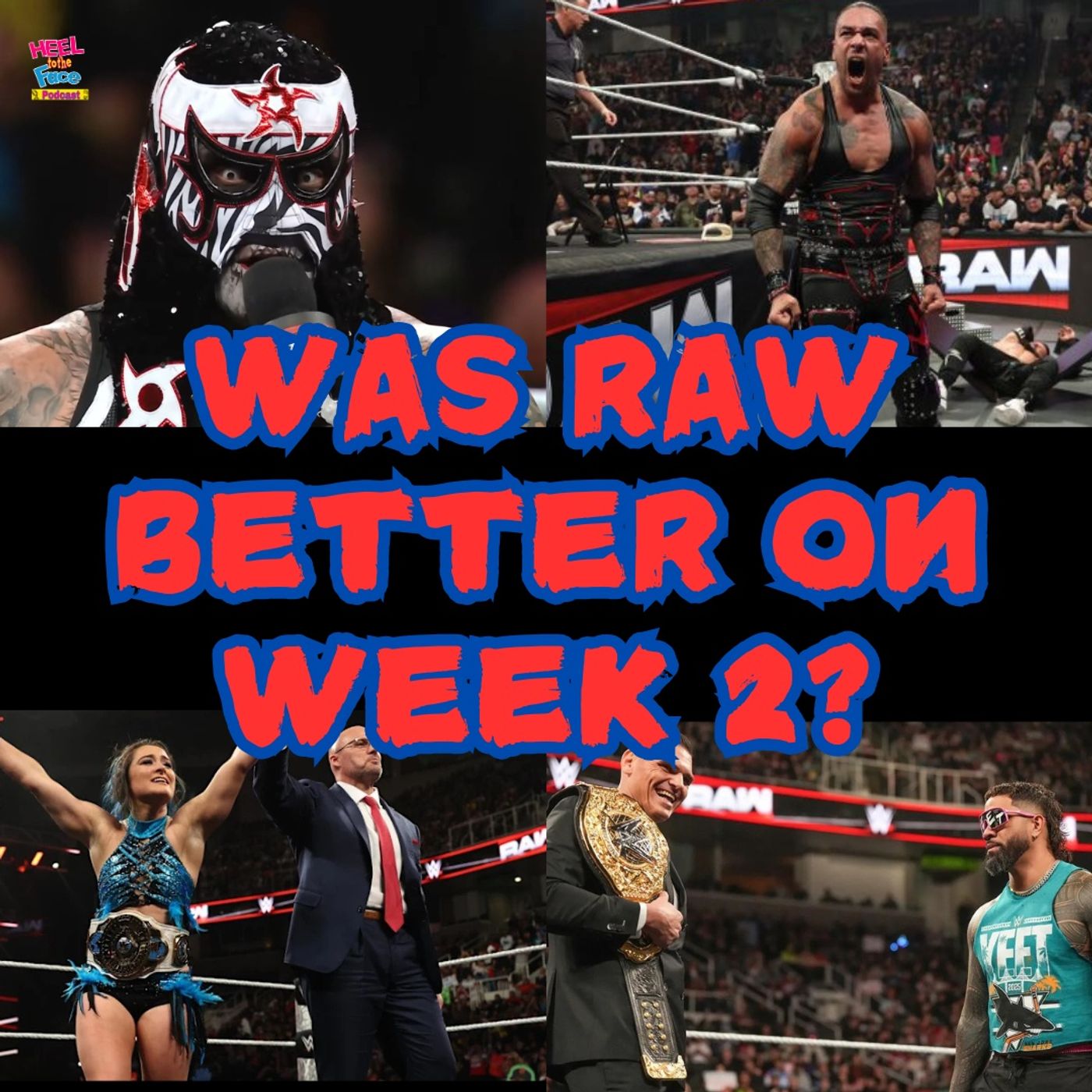 Was Raw better on week 2? and Which PPV to check out this weekend. episode artwork